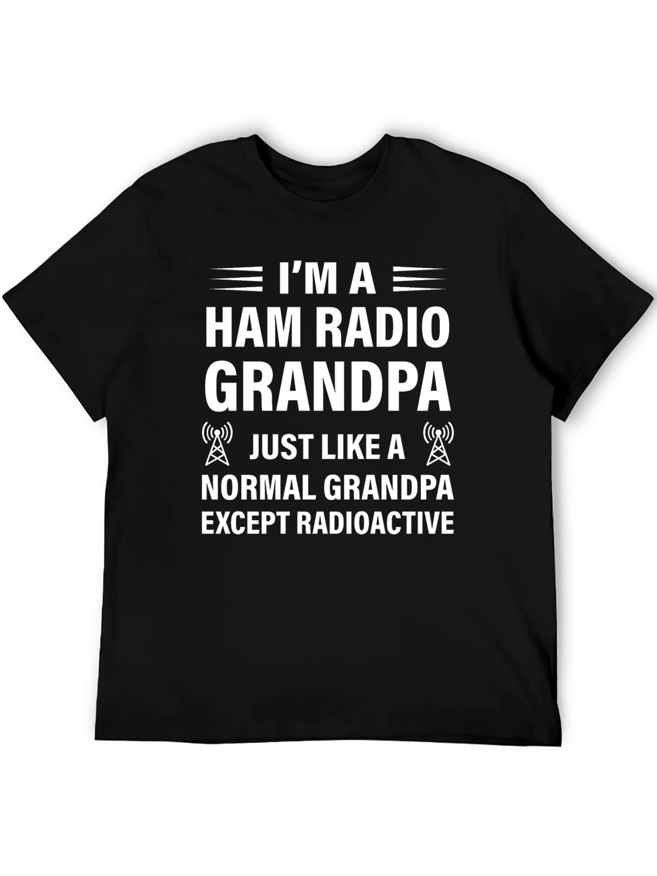 Im a Ham Radio Grandpa Novelty T-Shirt