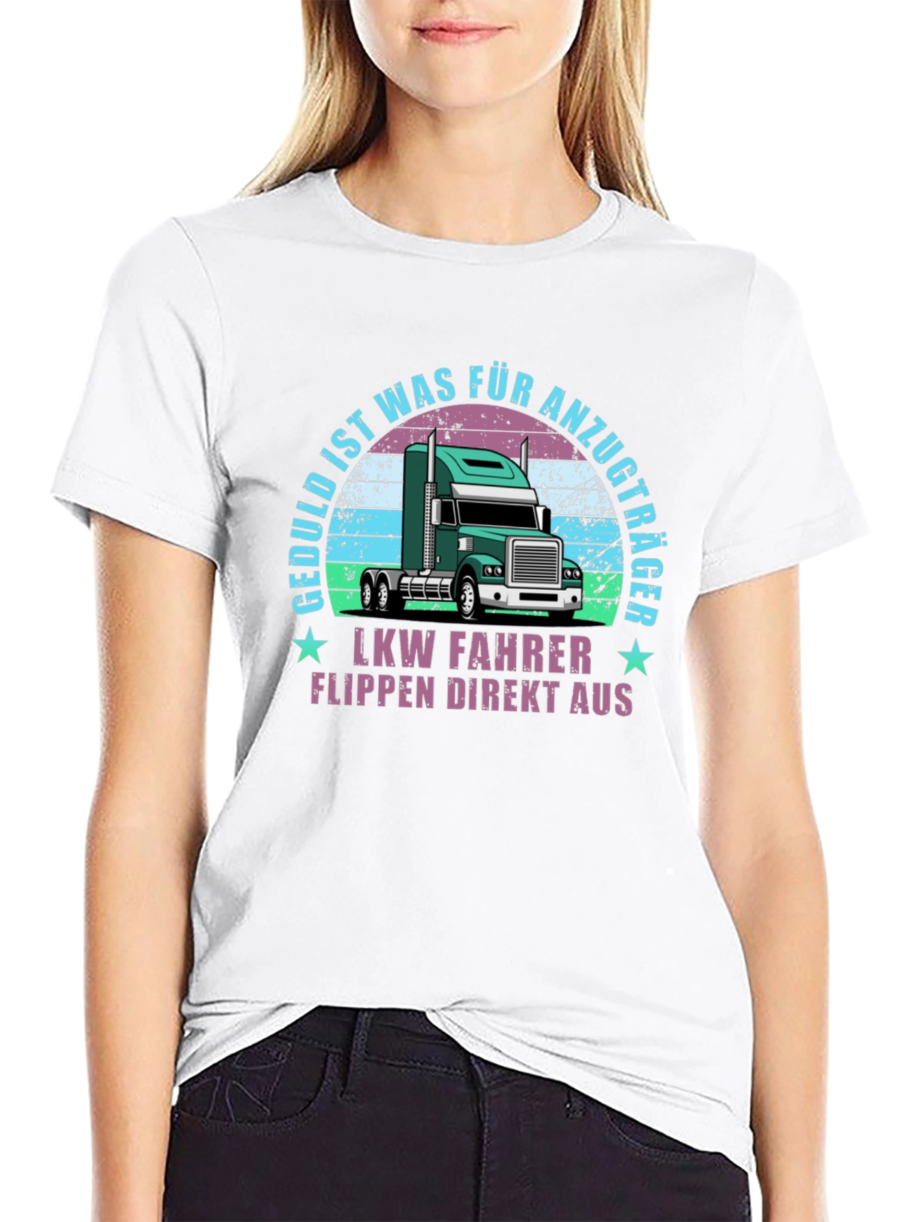 Truck Driver T-Shirt - Geduld Ist Für Anzugträger LKW