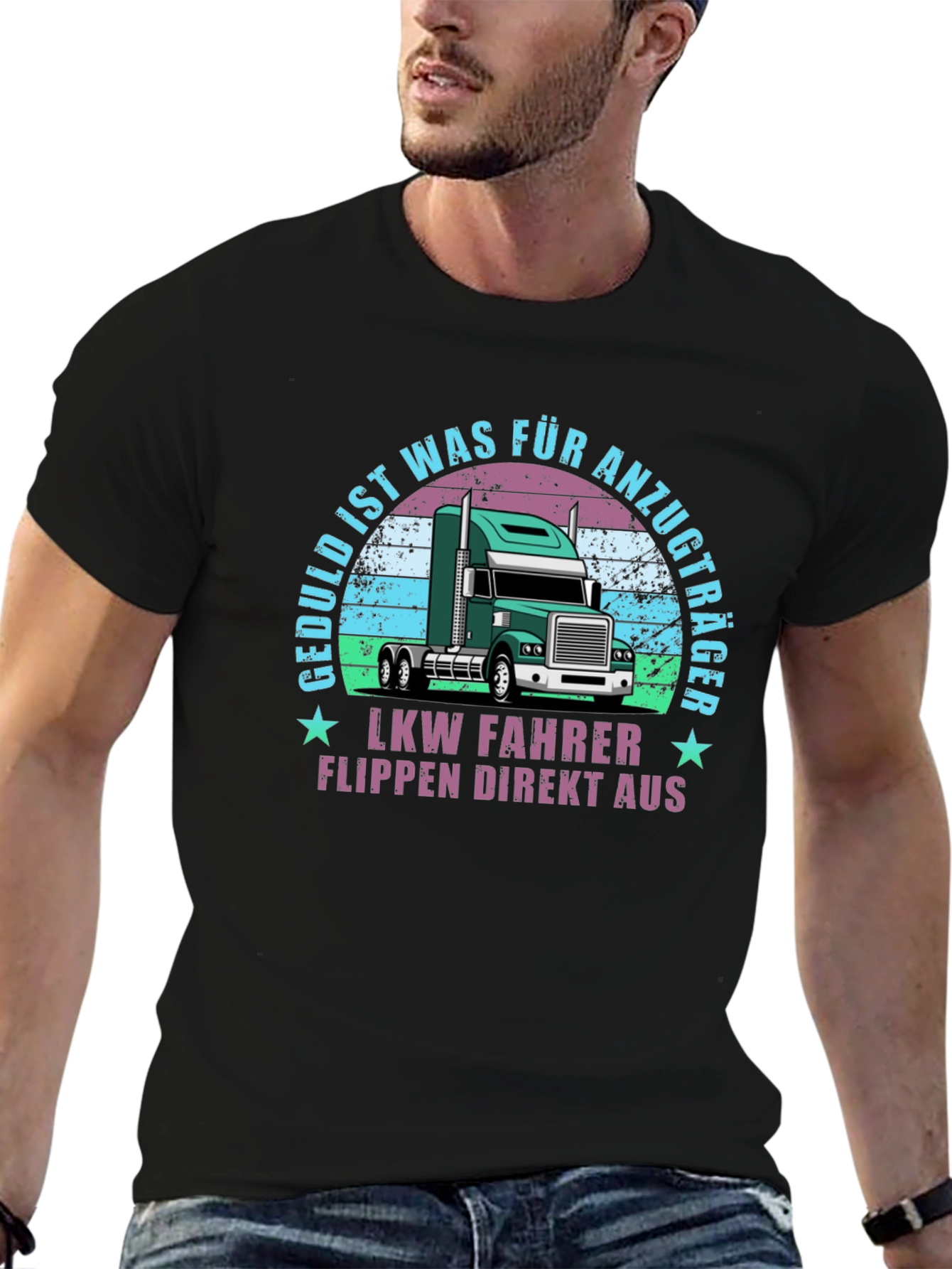 Truck Driver T-Shirt - Geduld Ist Für Anzugträger LKW