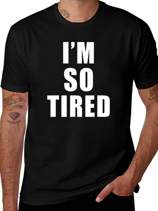 Im So Tired Graphic Tee - Black Cotton Blend Shirt