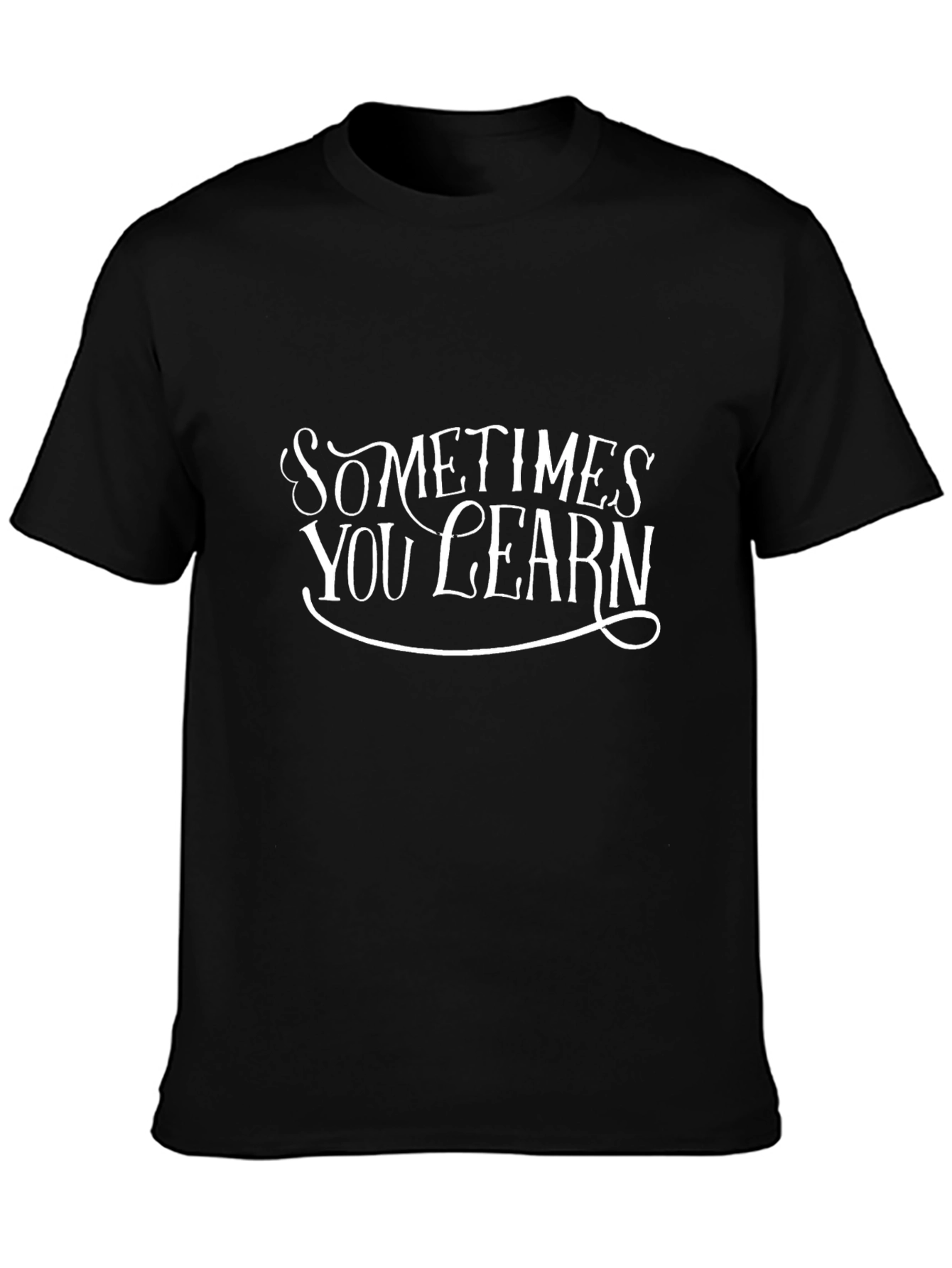 Sometimes You Learn Black Graphic Tee