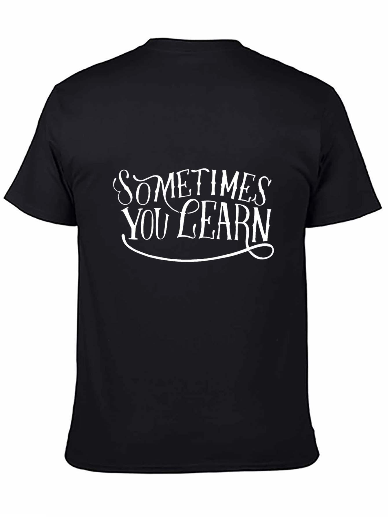 Sometimes You Learn Black Graphic Tee