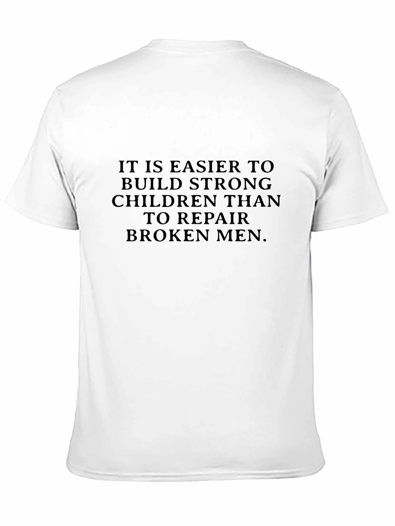 Strong Children Broken Men Graphic Tee
