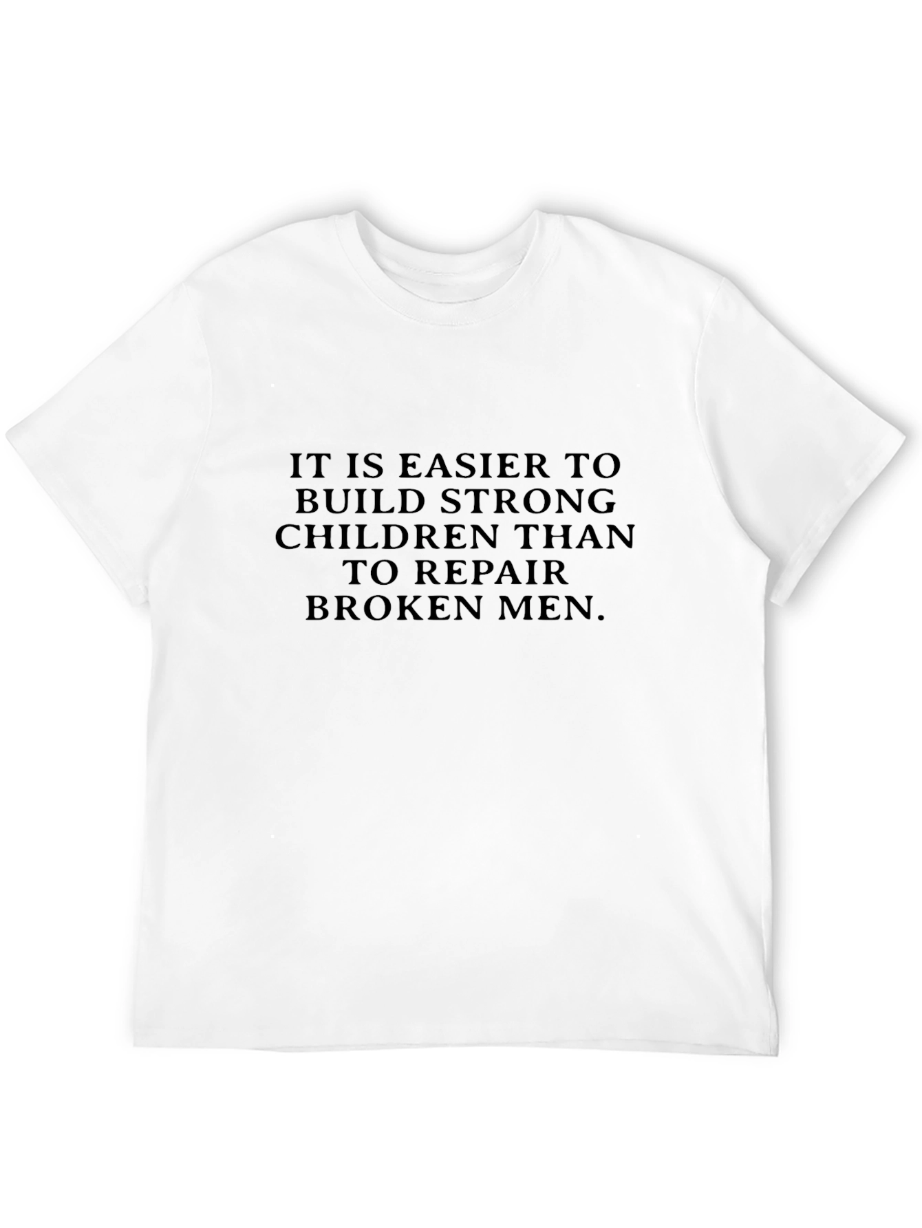Strong Children Broken Men Graphic Tee
