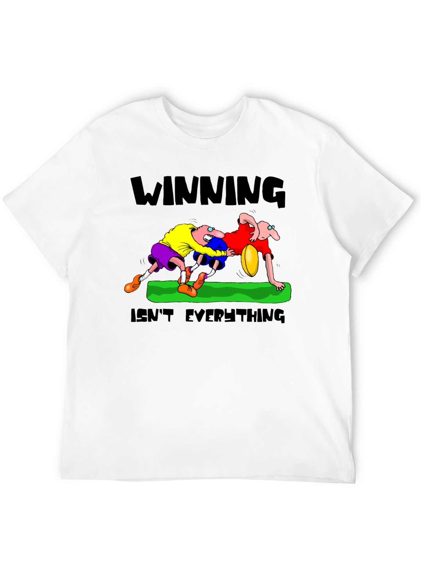 Winning Isnt Everything T-Shirt: Rugby Cartoon