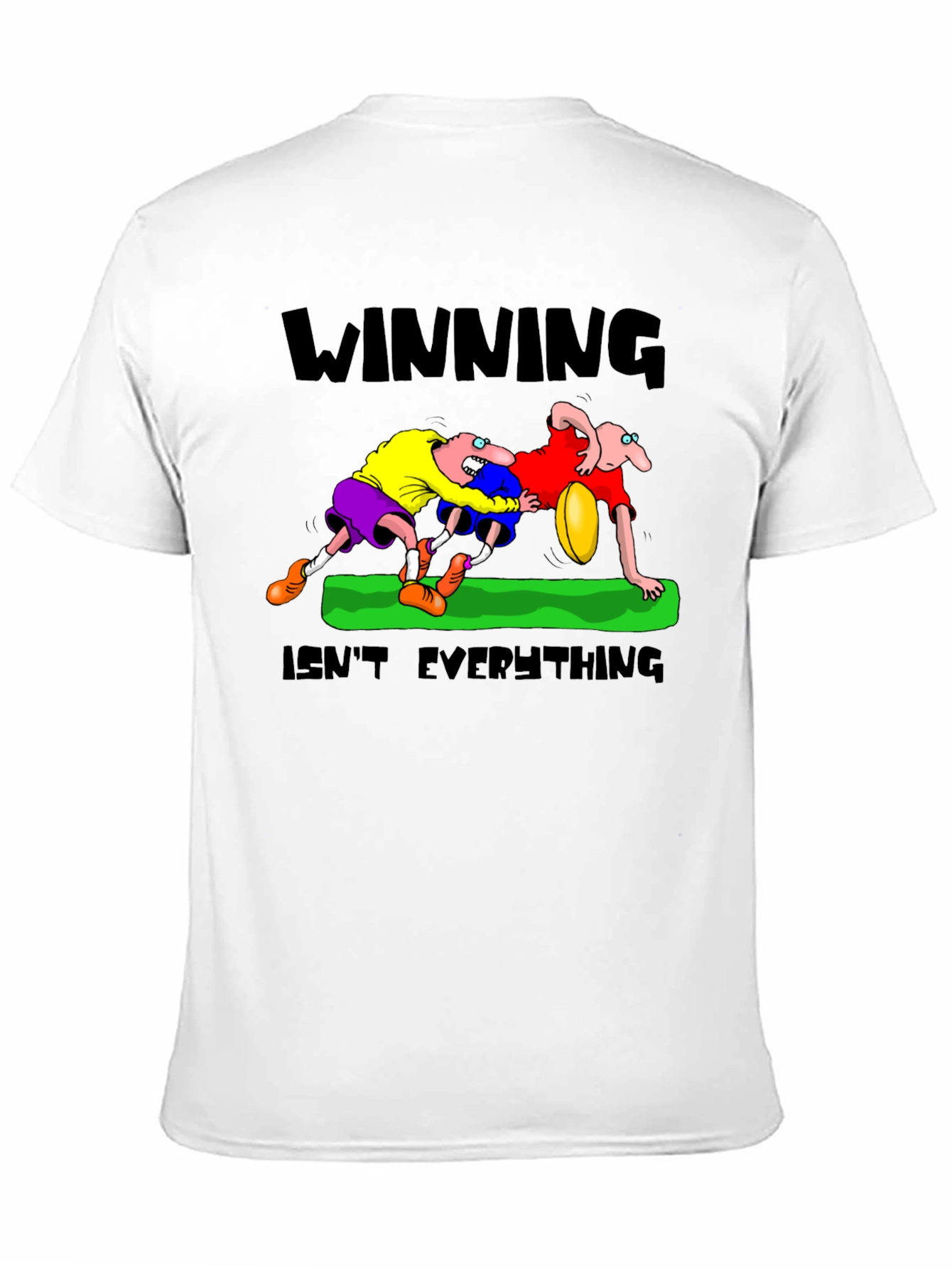 Winning Isnt Everything T-Shirt: Rugby Cartoon