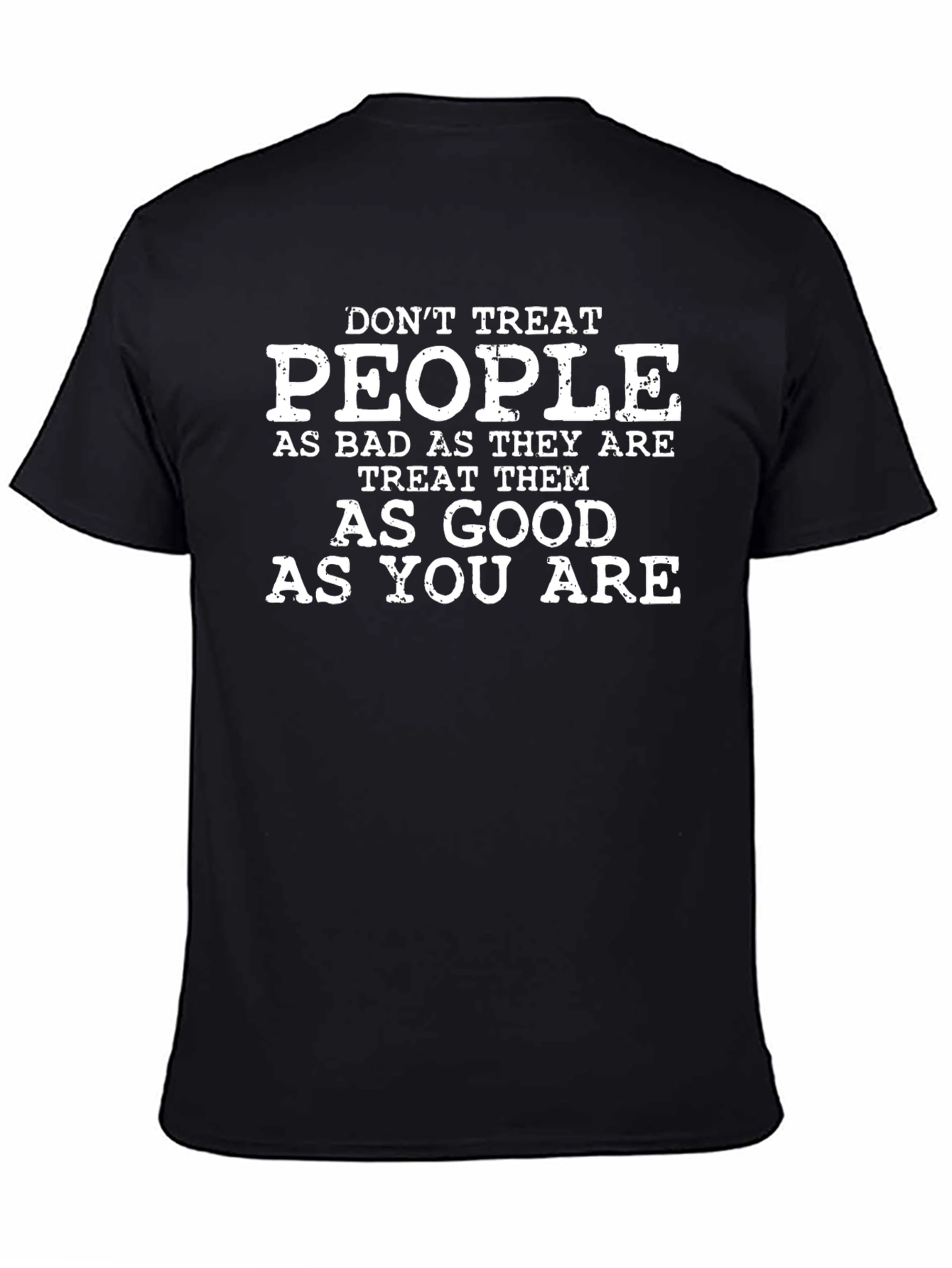 Inspirational T-Shirt - Treat People With Kindness