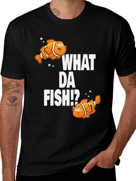 What Da Fish T-Shirt - Funny Clownfish Design