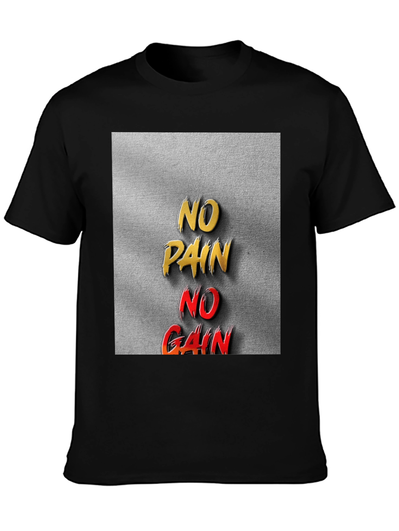 No Pain No Gain Graphic T-Shirt