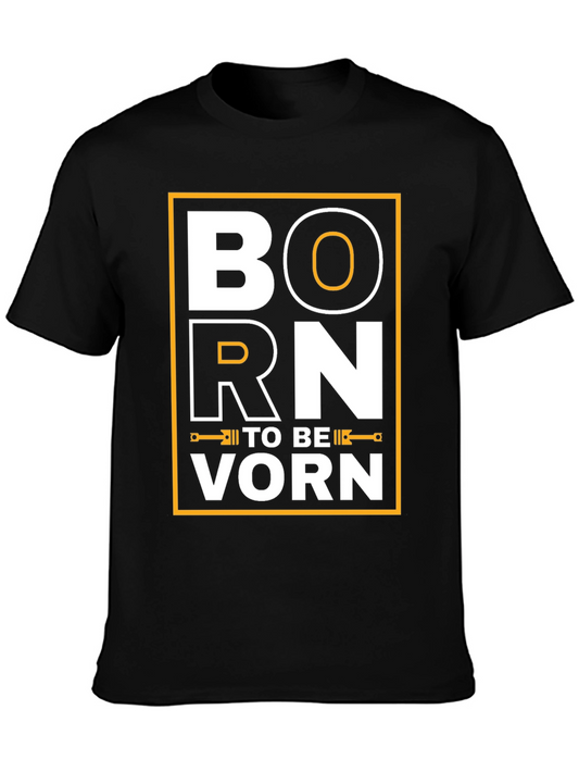 Born To Be Vorn Black T-Shirt - Stylish Graphic Tee