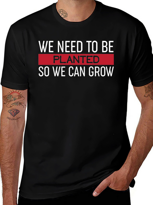 Planted to Grow T-Shirt - Motivational Black Tee