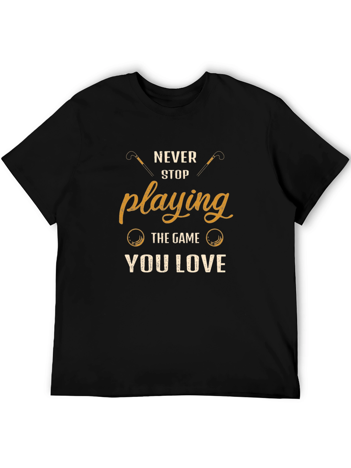 Never Stop Playing Golf T-Shirt