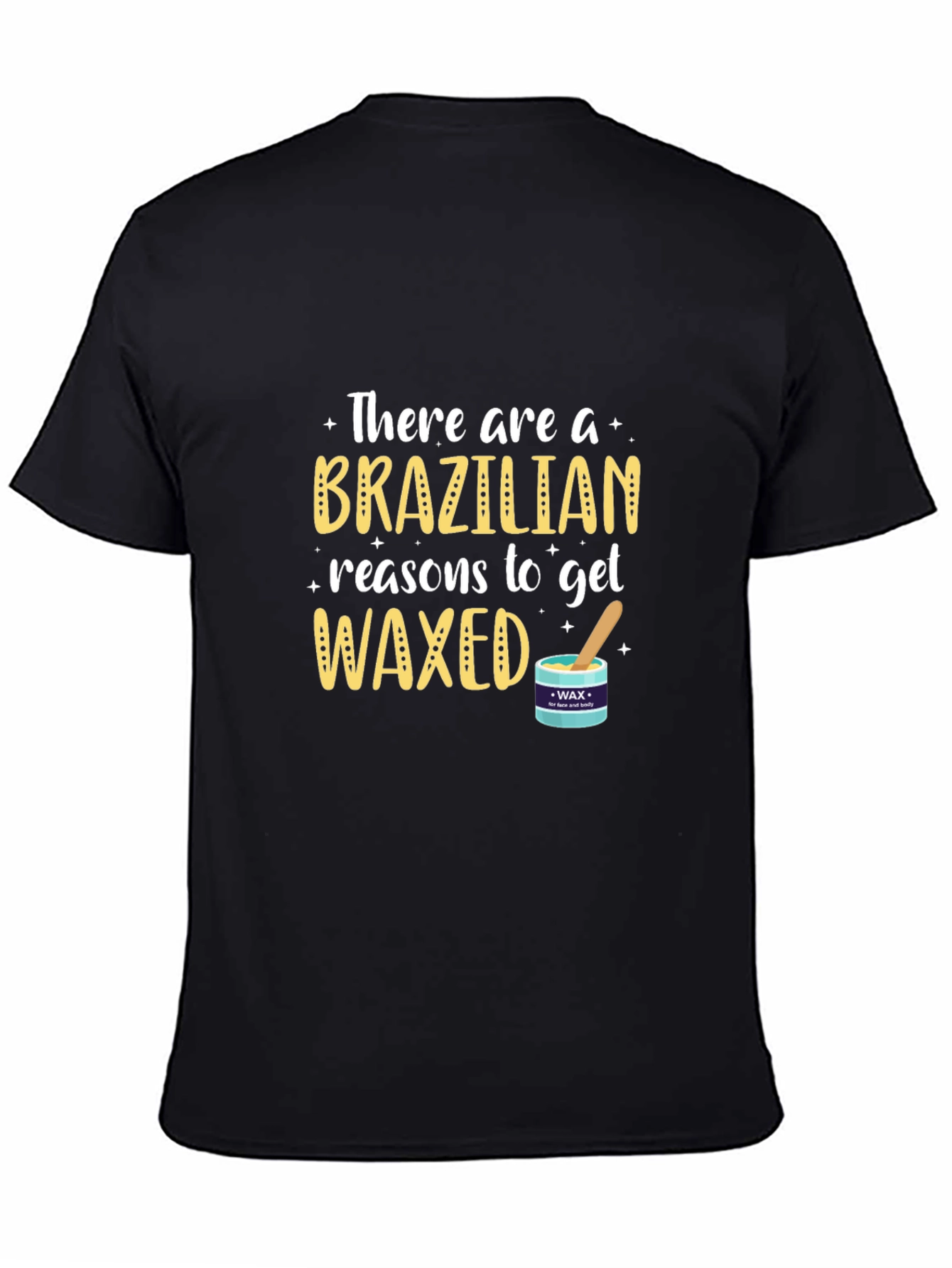 Brazilian Waxed T-Shirt - Funny Spa Day Apparel