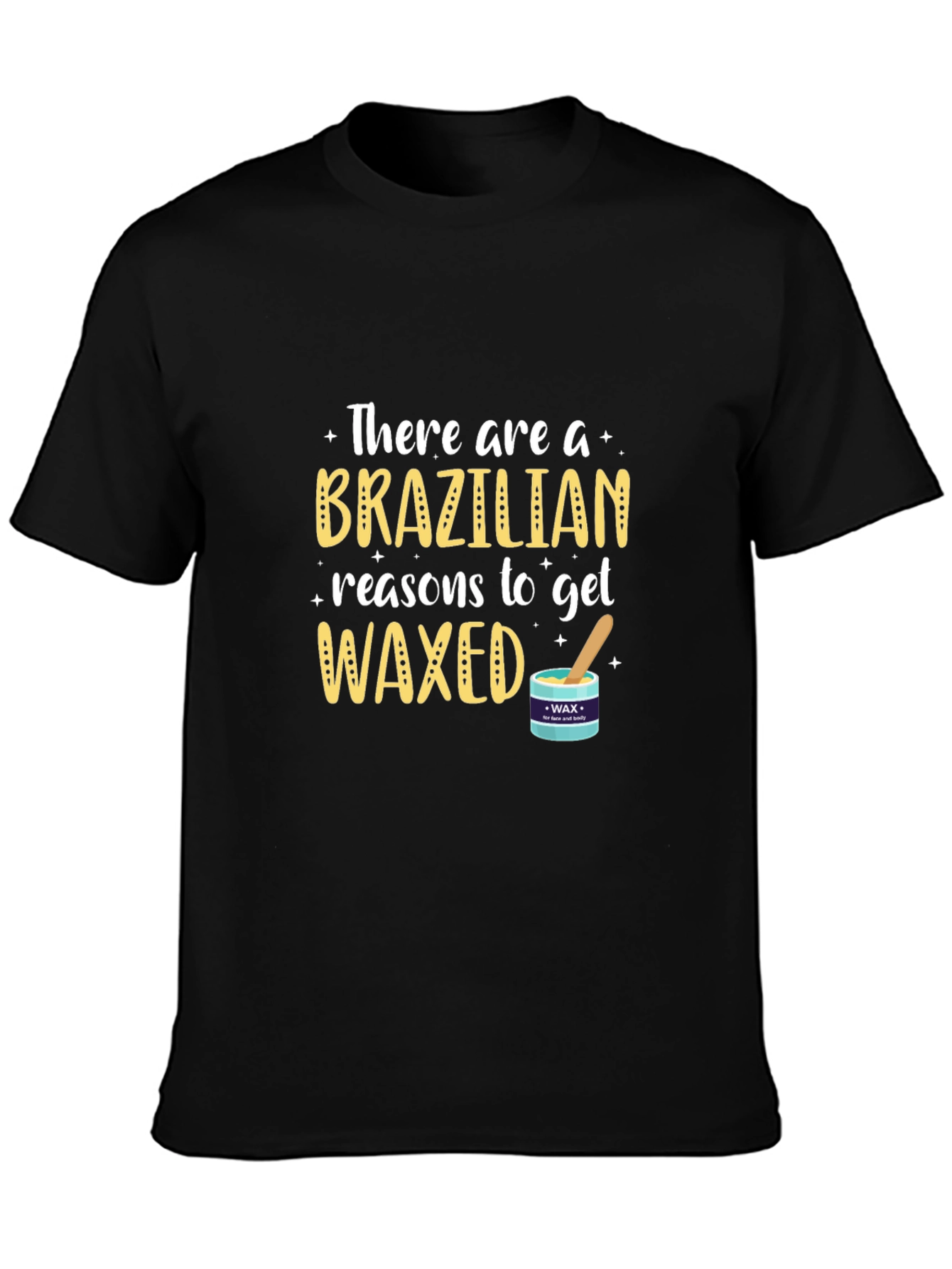 Brazilian Waxed T-Shirt - Funny Spa Day Apparel
