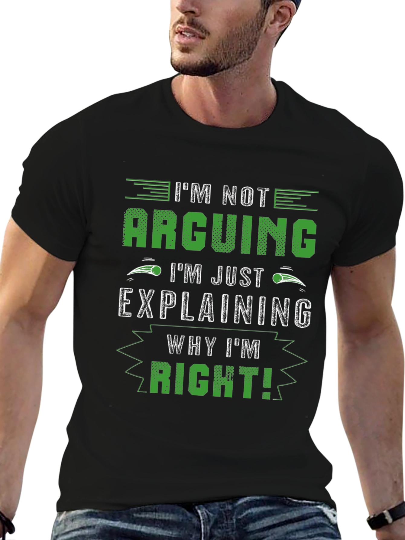Im Not Arguing Funny T-Shirt