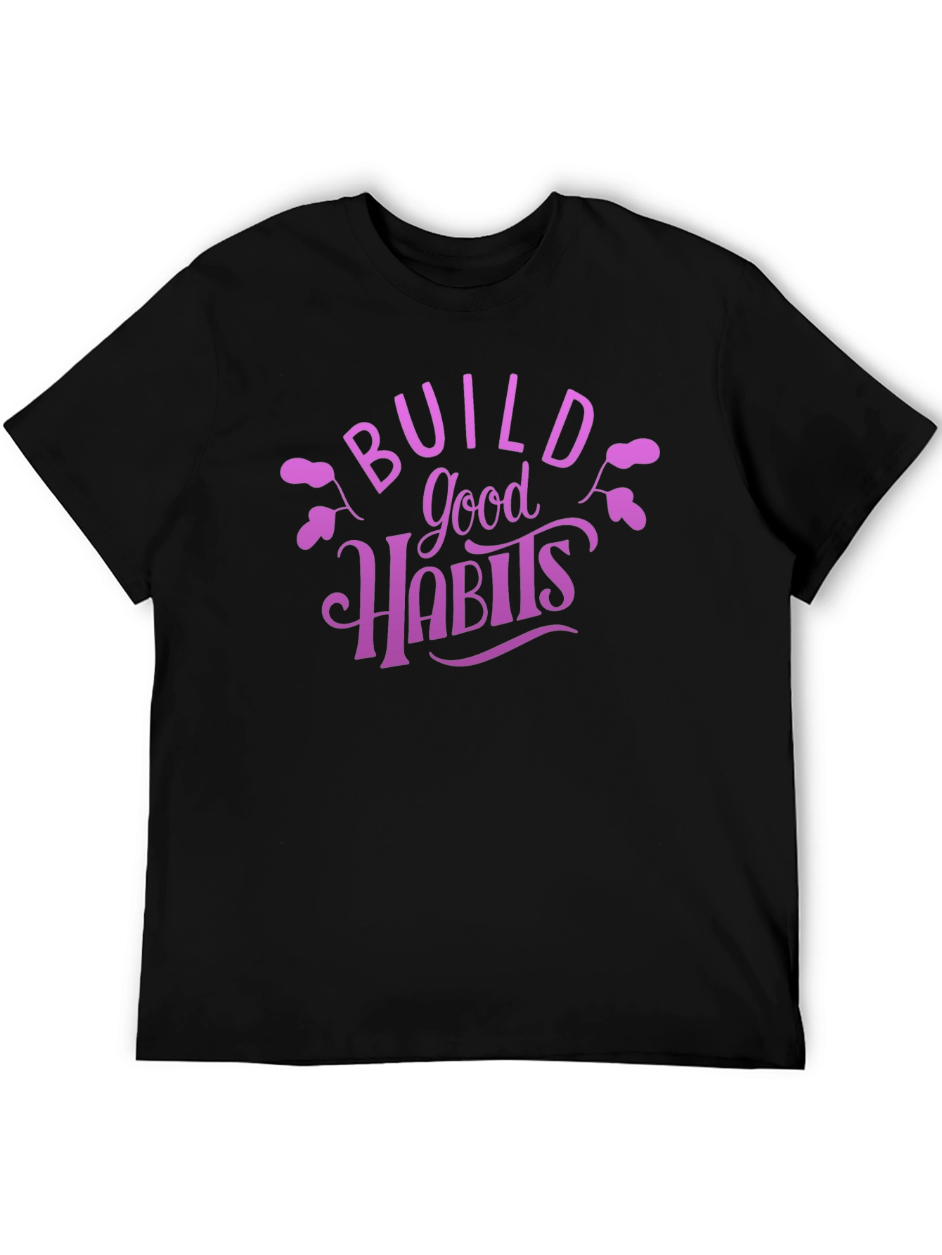Build Good Habits Graphic Tee