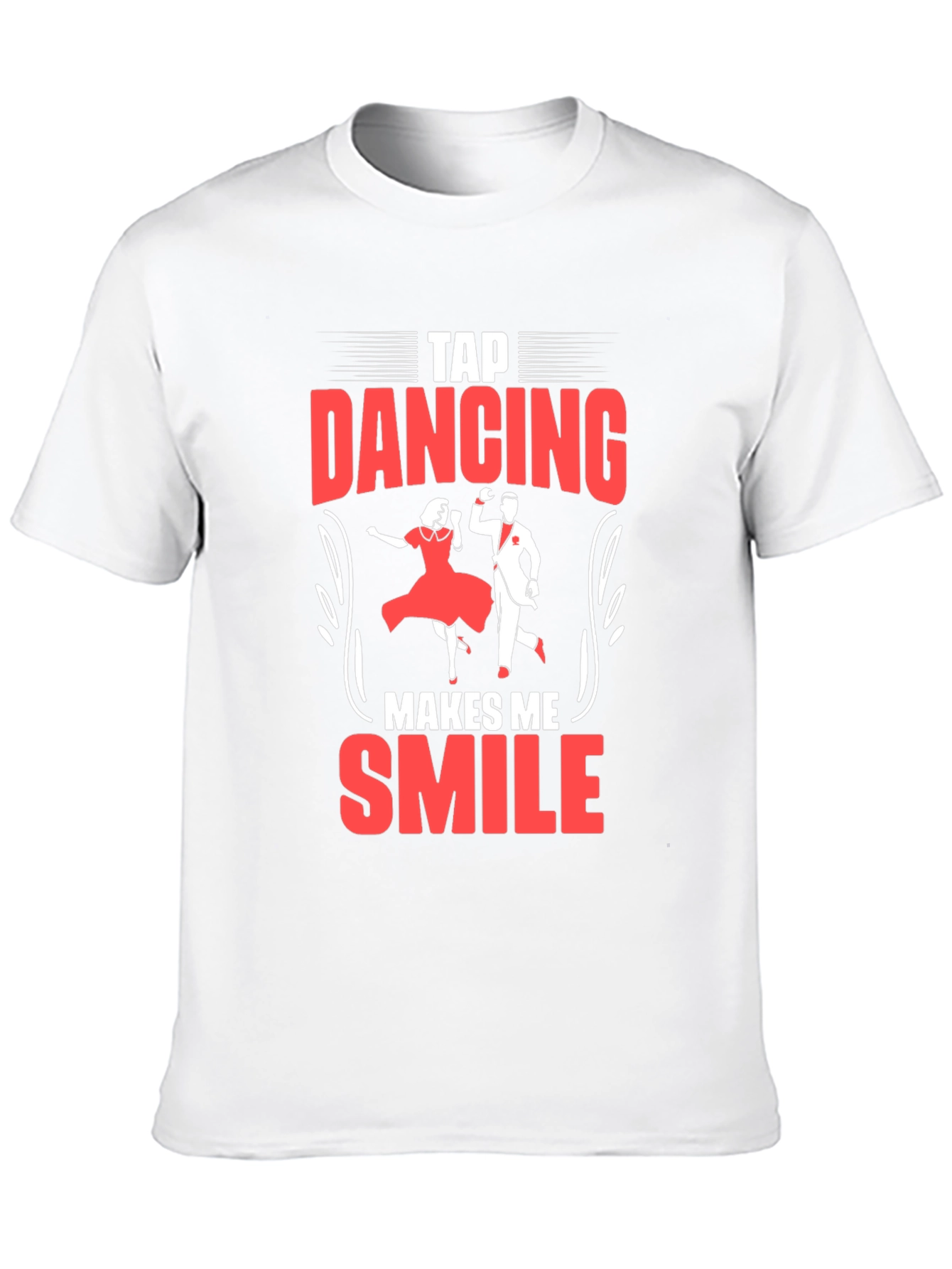 Tap Dancing Makes Me Smile T-Shirt