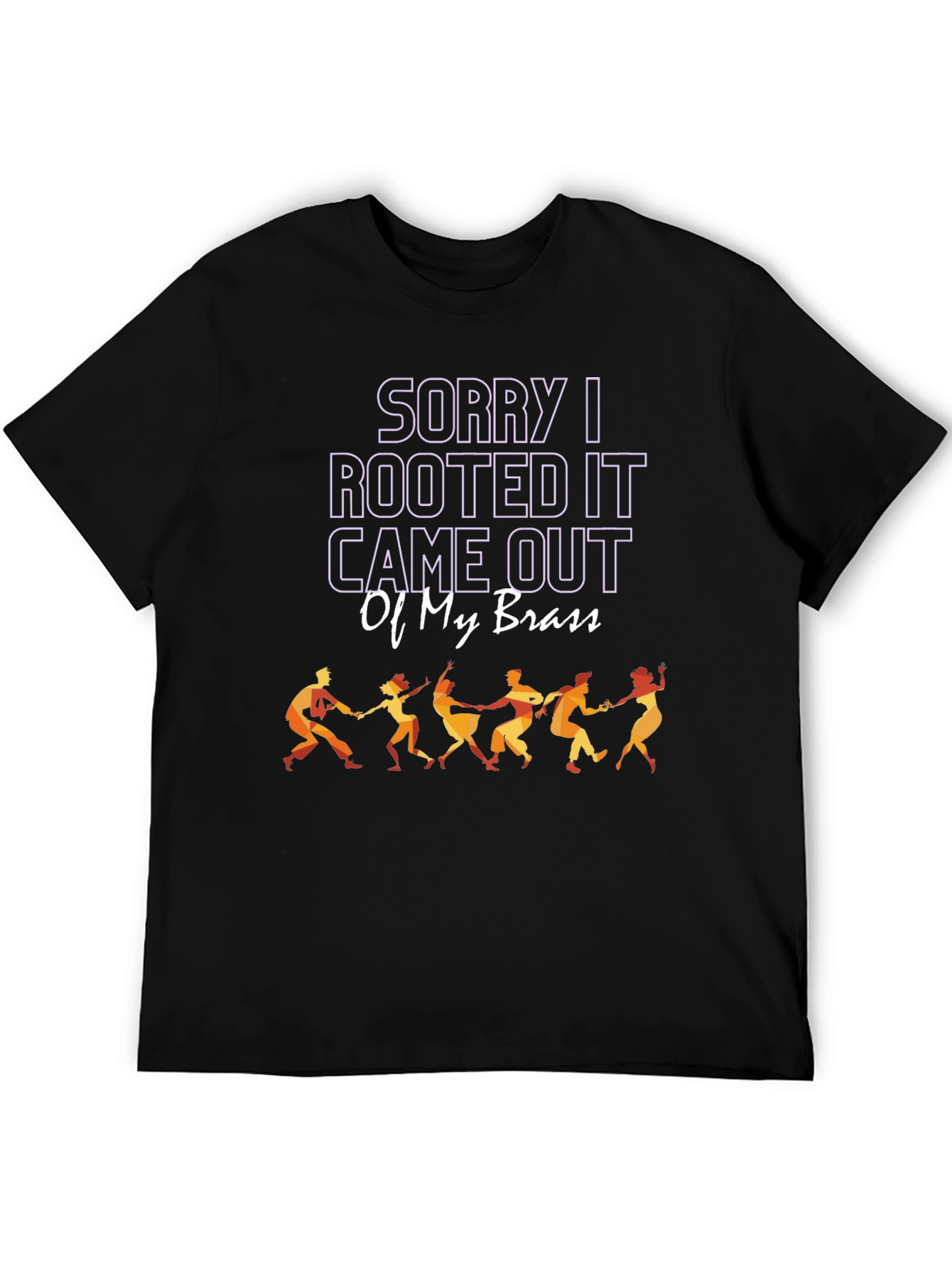 Sorry I Rooted T-Shirt