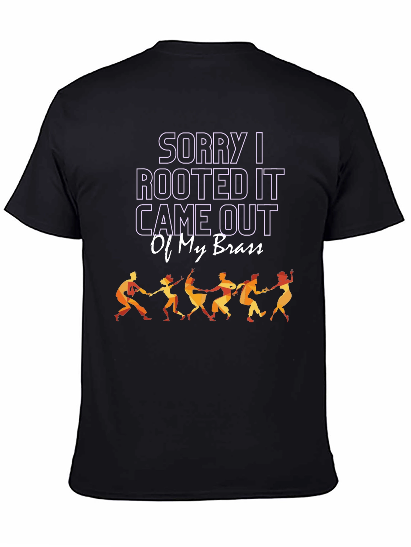 Sorry I Rooted T-Shirt