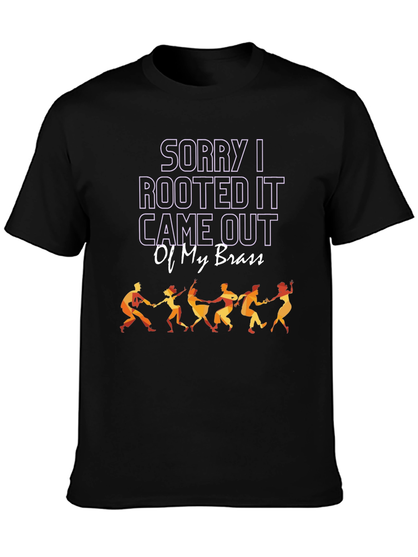 Sorry I Rooted T-Shirt
