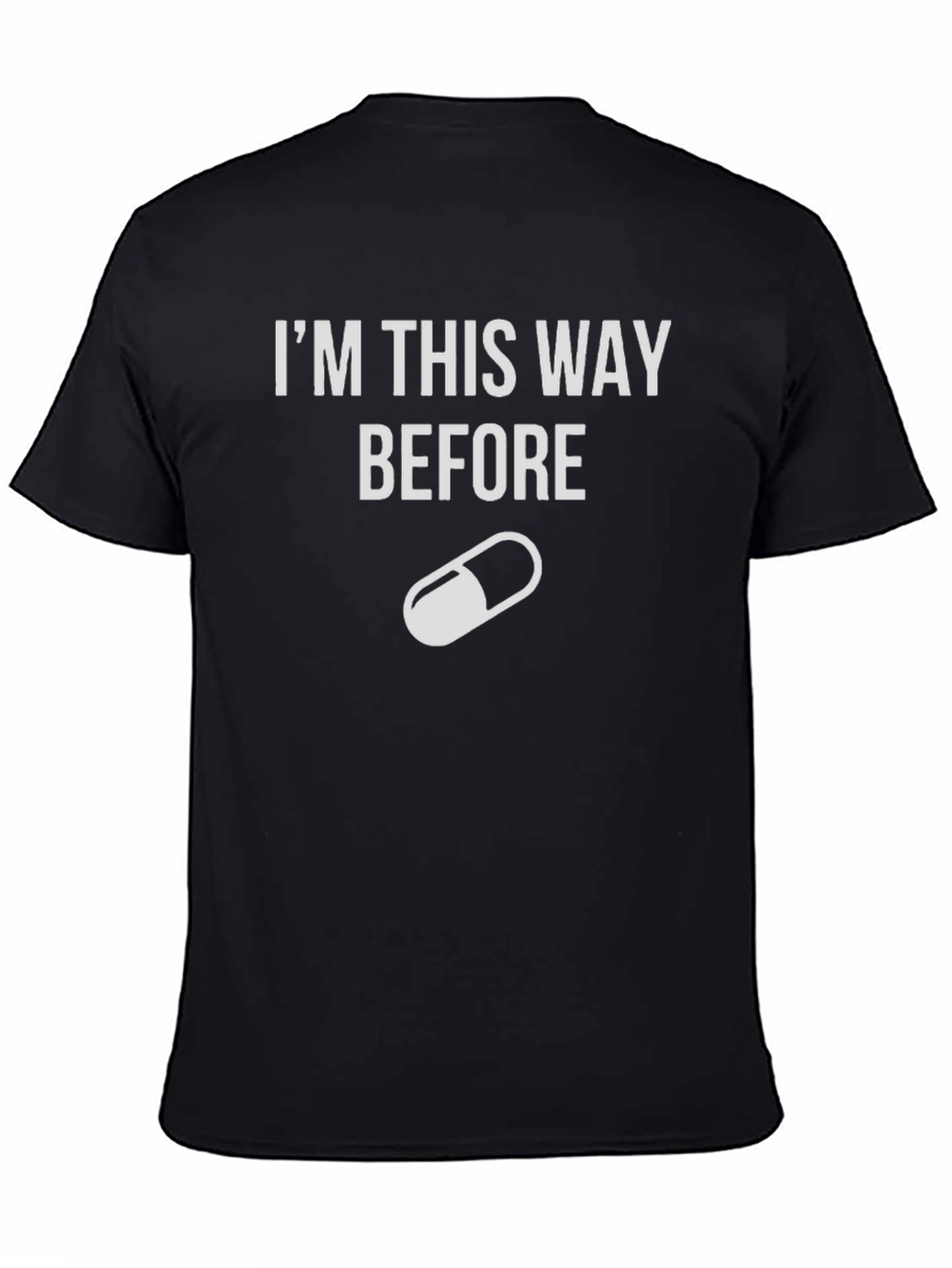 Im This Way Before Graphic Tee