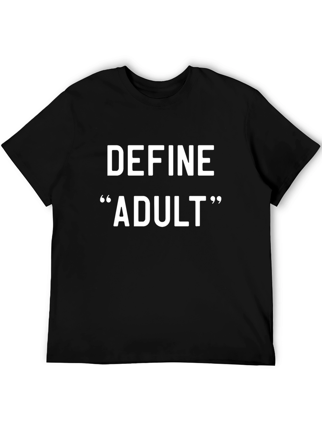 Define Adult T-Shirt - Funny Sarcastic Tee