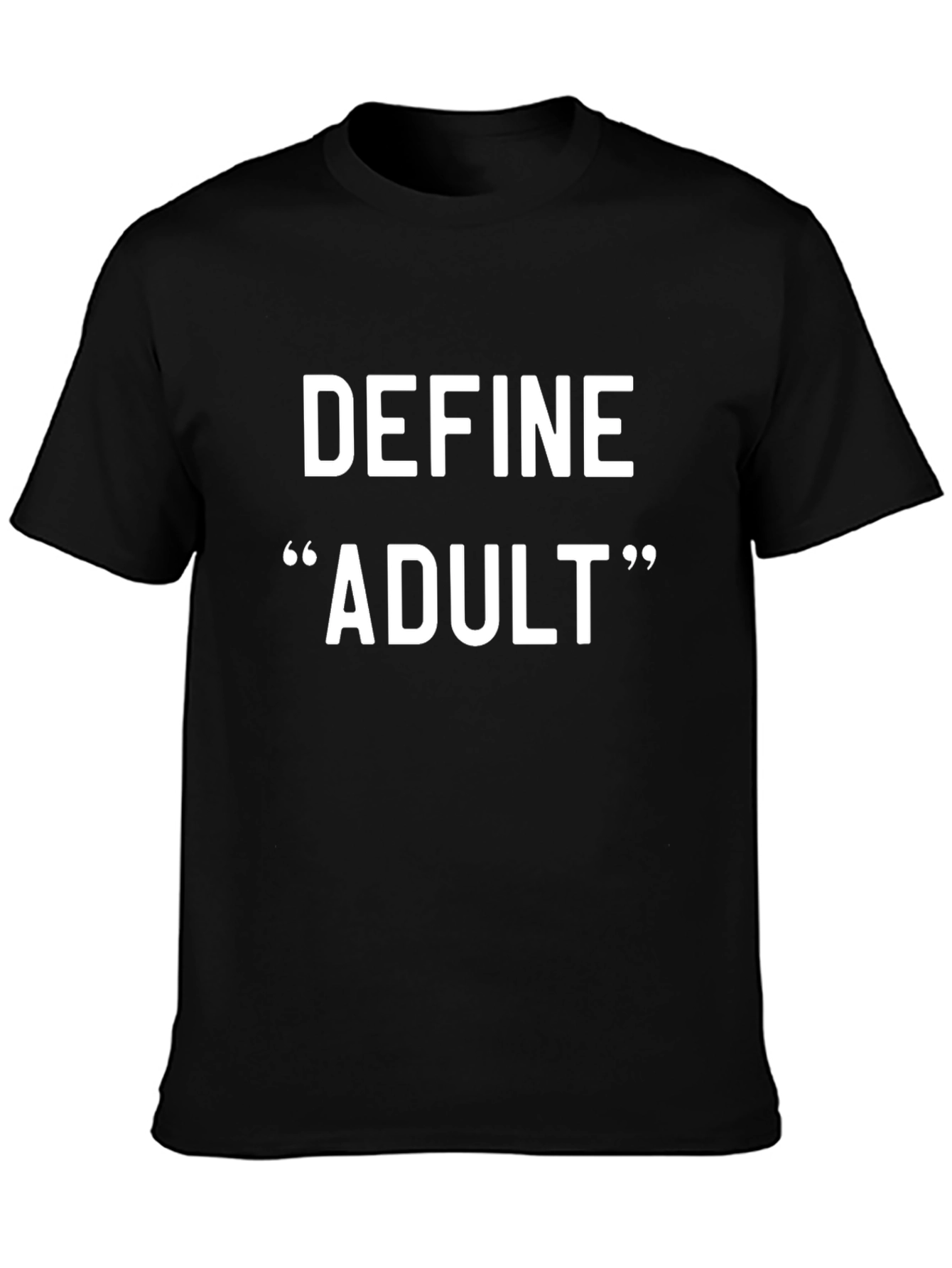 Define Adult T-Shirt - Funny Sarcastic Tee