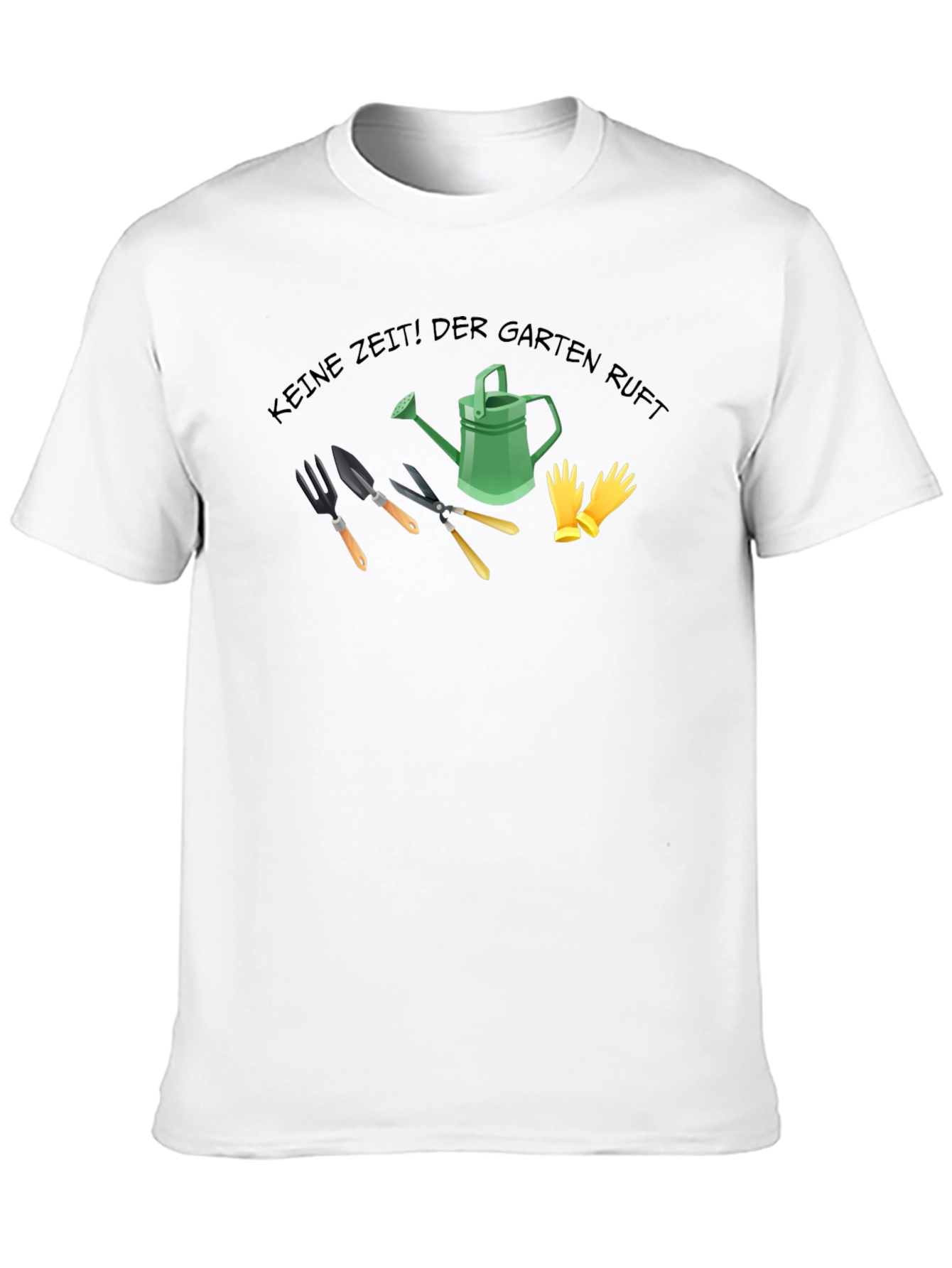 Gardening T-Shirt - Keine Zeit! Der Garten Ruft Design