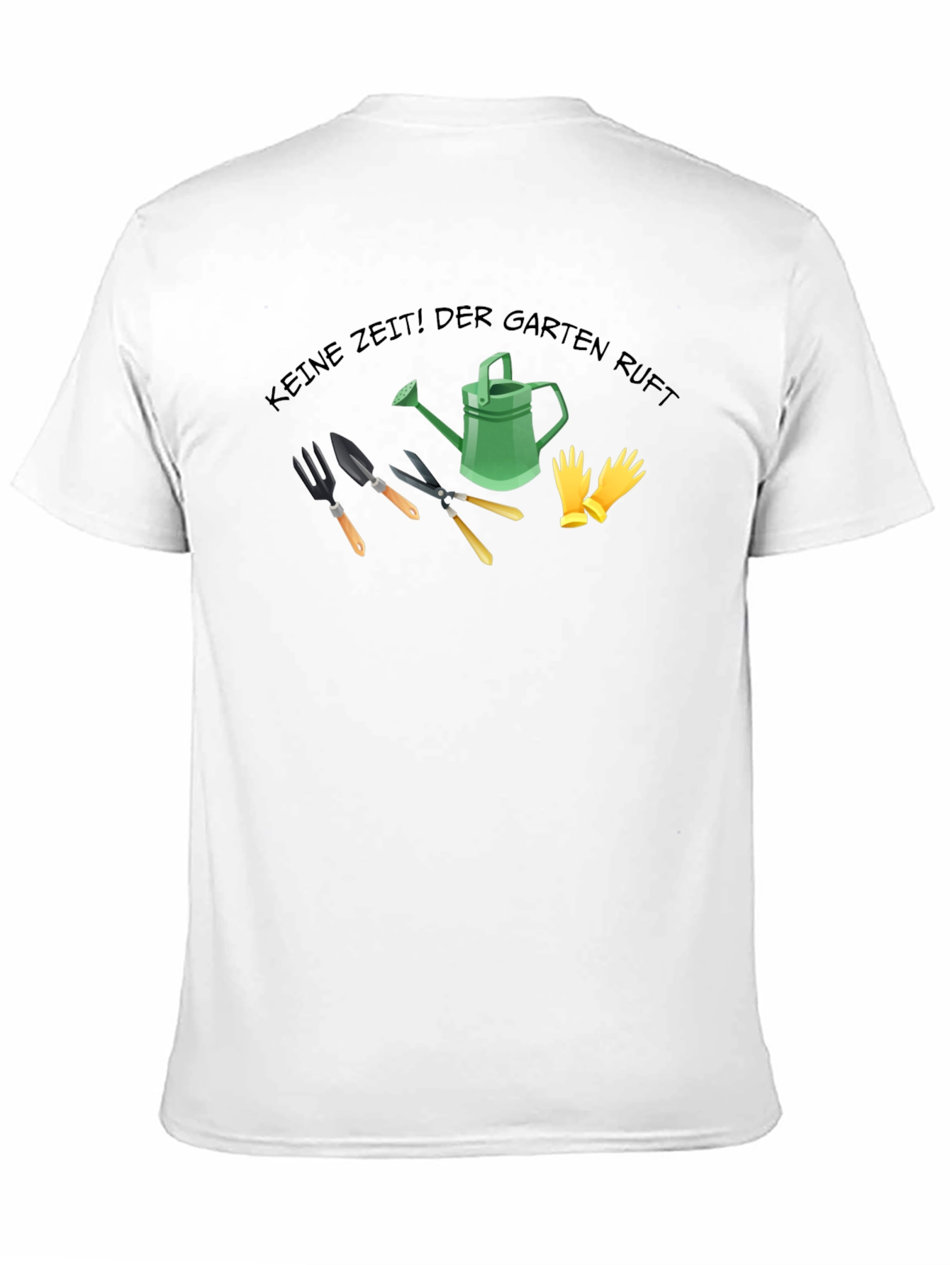 Gardening T-Shirt - Keine Zeit! Der Garten Ruft Design