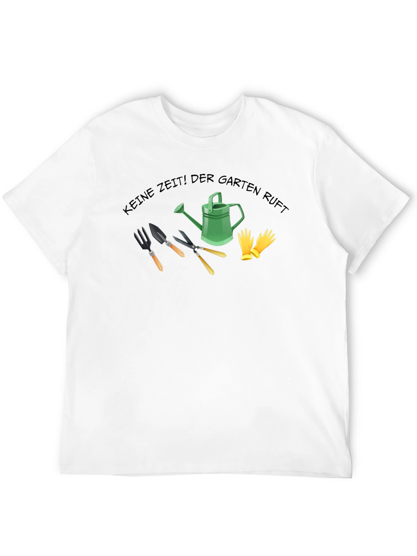 Gardening T-Shirt - Keine Zeit! Der Garten Ruft Design