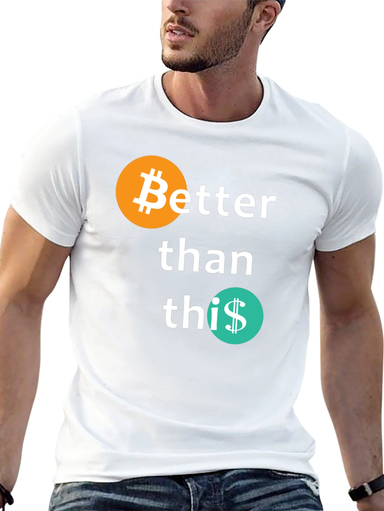 Bitcoin Better Than This Graphic T-Shirt