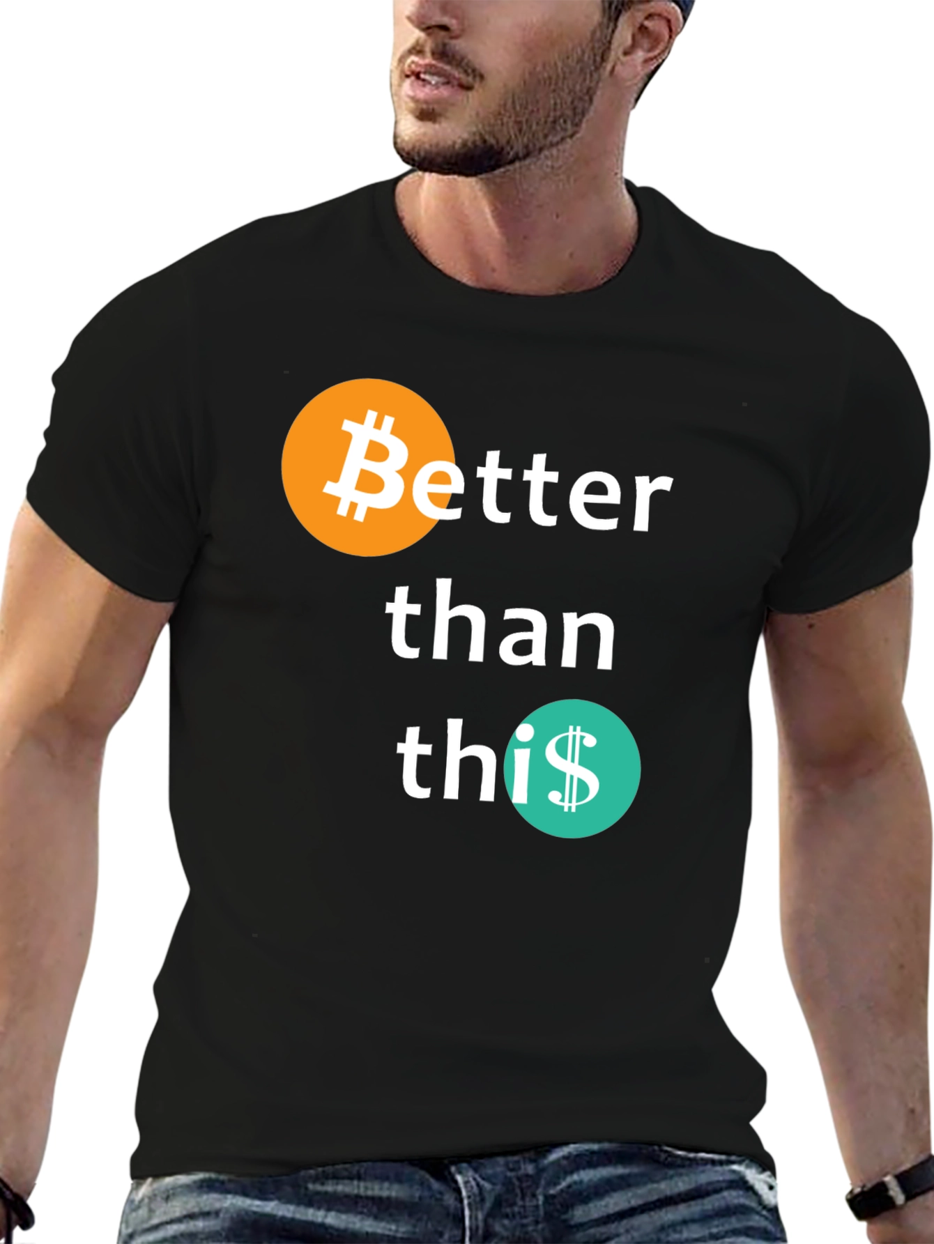 Bitcoin Better Than This Graphic T-Shirt