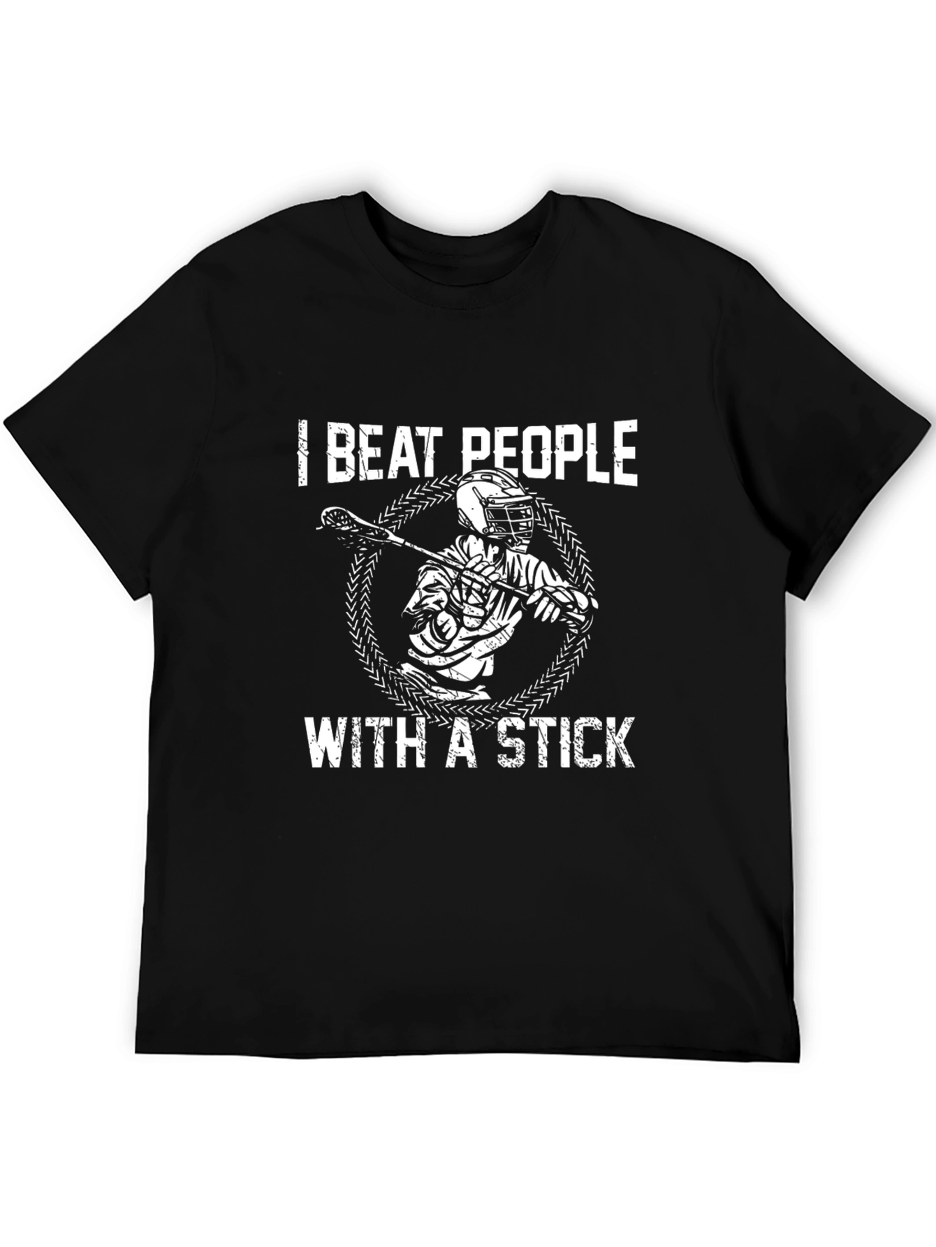 I Beat People With A Stick Lacrosse Graphic Tee