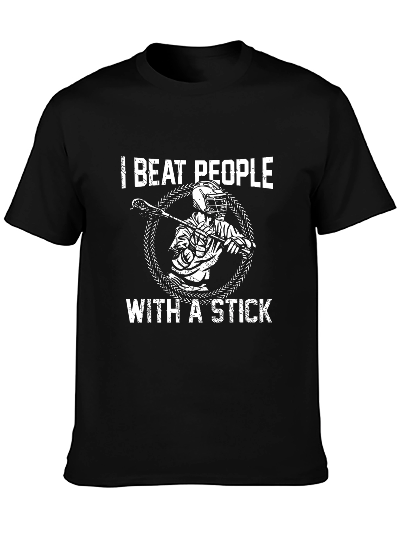 I Beat People With A Stick Lacrosse Graphic Tee