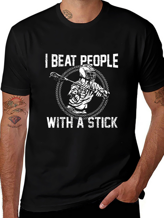 I Beat People With A Stick Lacrosse Graphic Tee