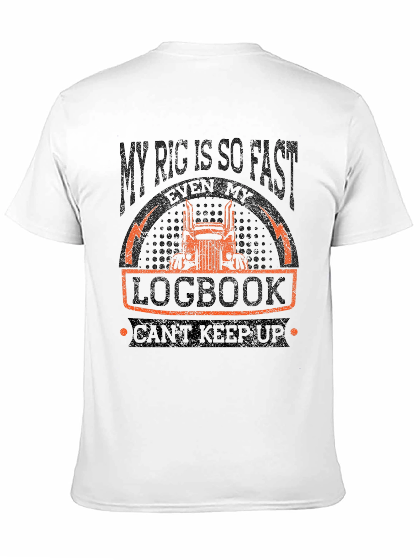 Funny Trucker T-Shirt - My Rig Is So Fast!