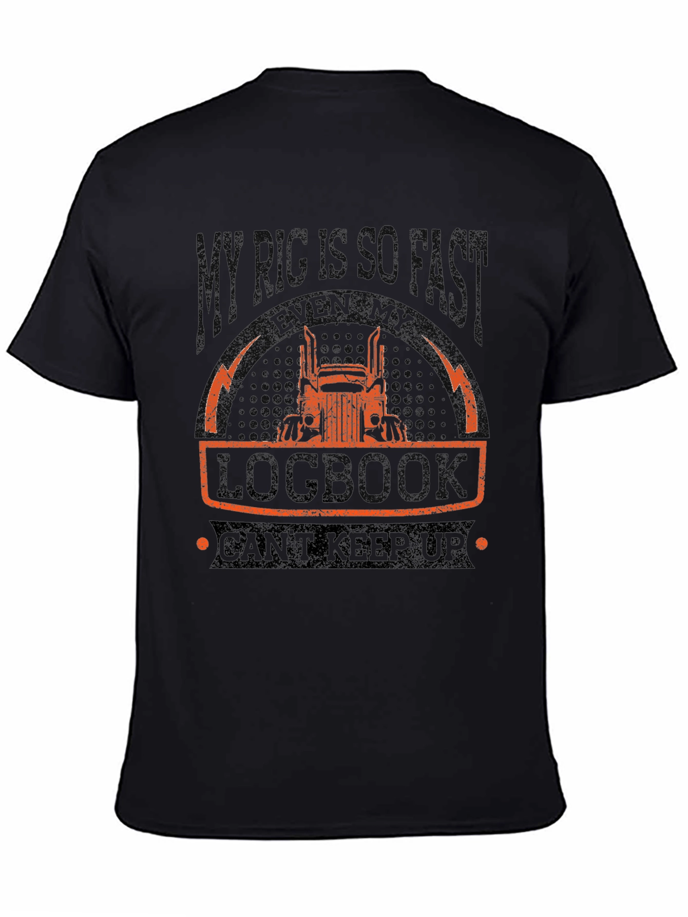 Funny Trucker T-Shirt - My Rig Is So Fast!