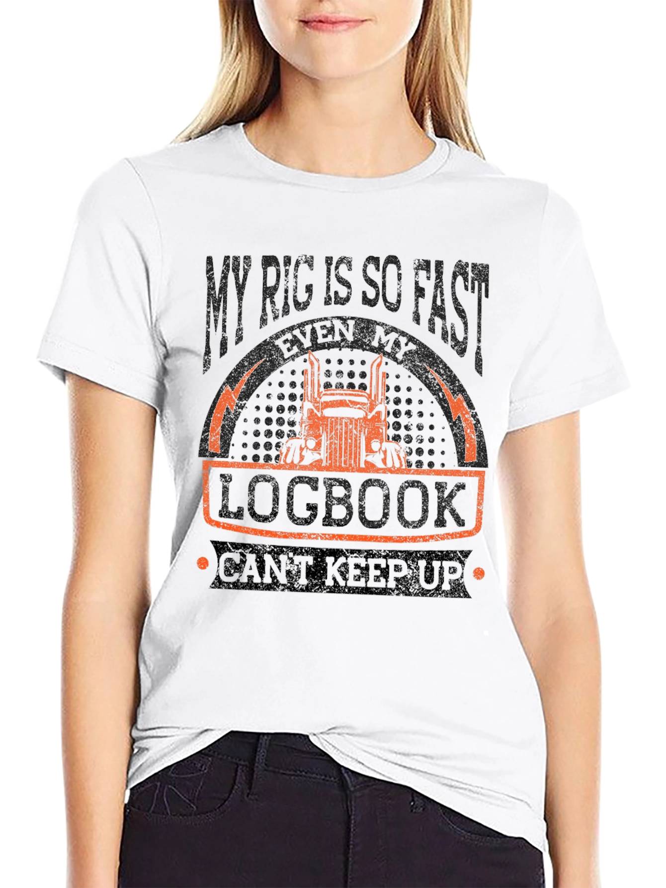 Funny Trucker T-Shirt - My Rig Is So Fast!
