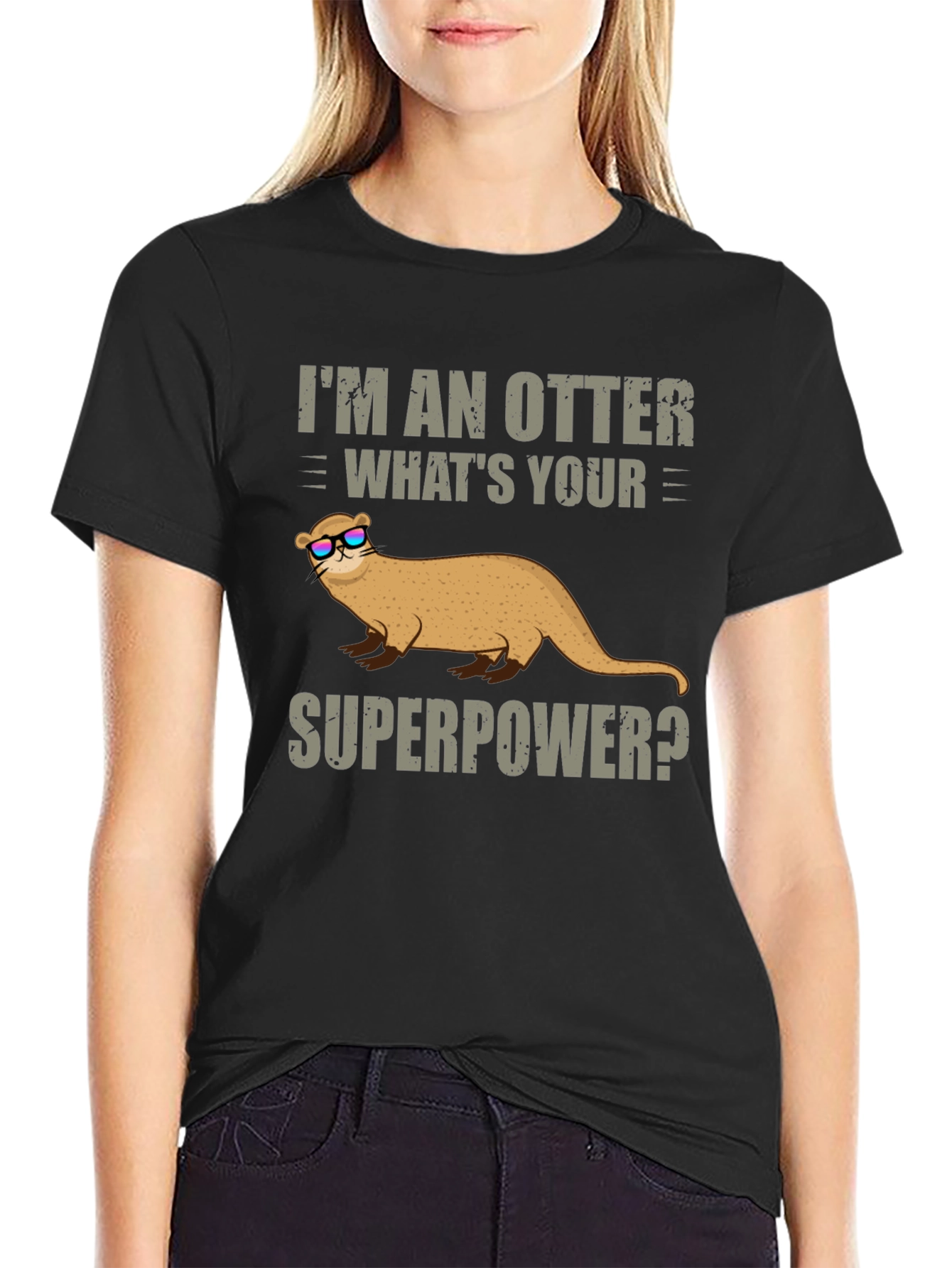 Im An Otter Whats Your Superpower T-Shirt
