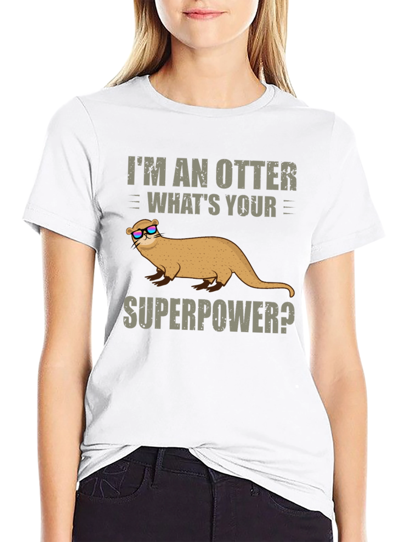 Im An Otter Whats Your Superpower T-Shirt