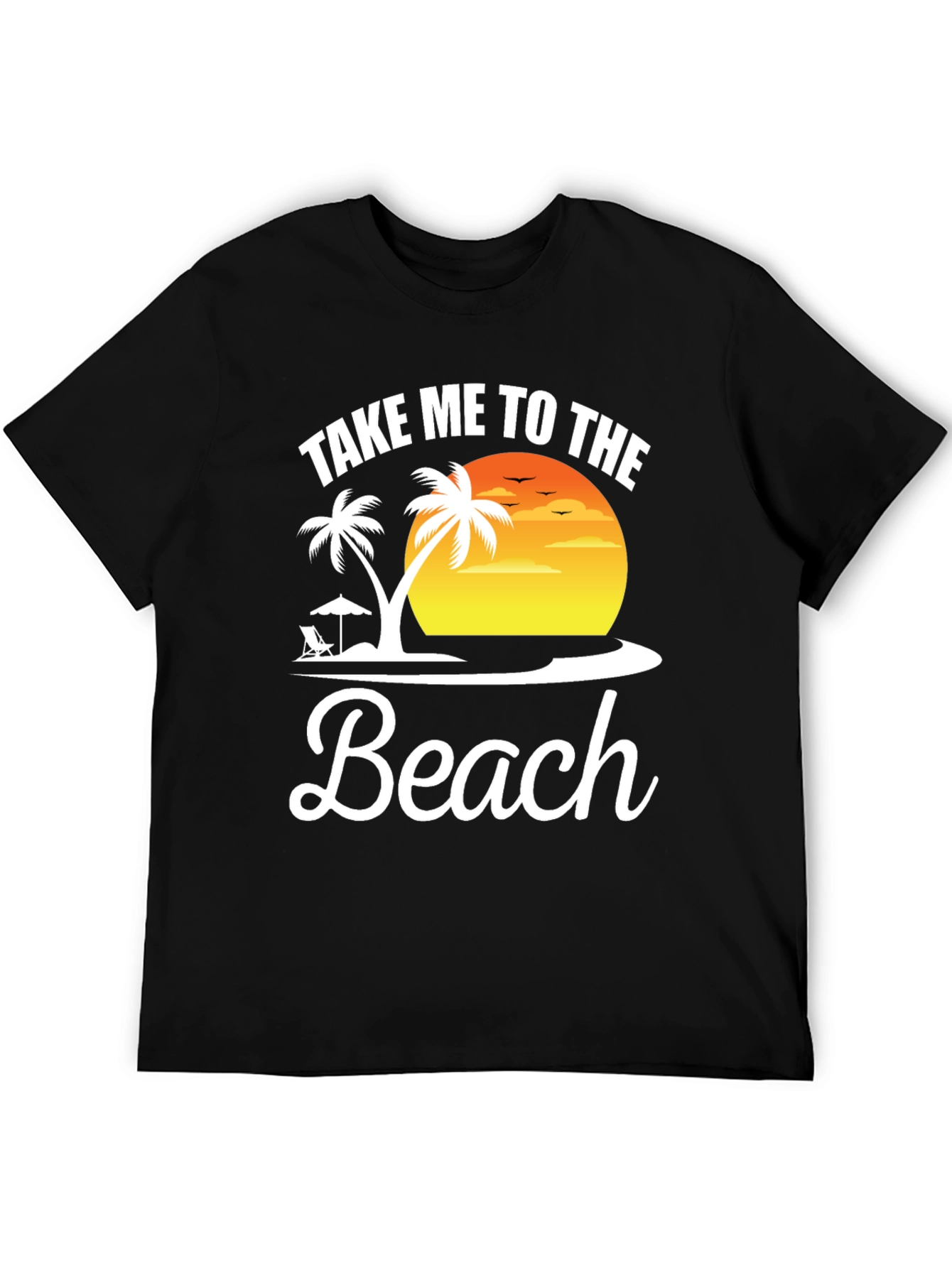 Take Me to the Beach T-Shirt Vacation Mode
