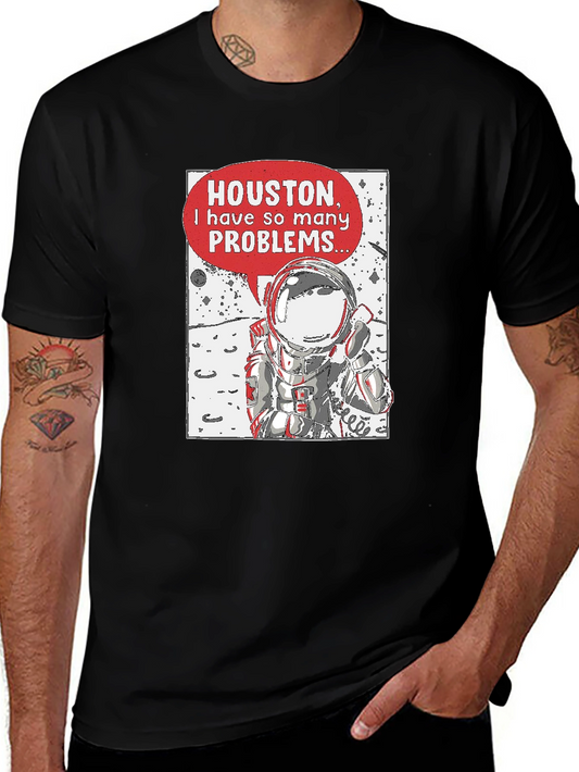 Astronaut Problems T-Shirt - Houston We Have a Problem