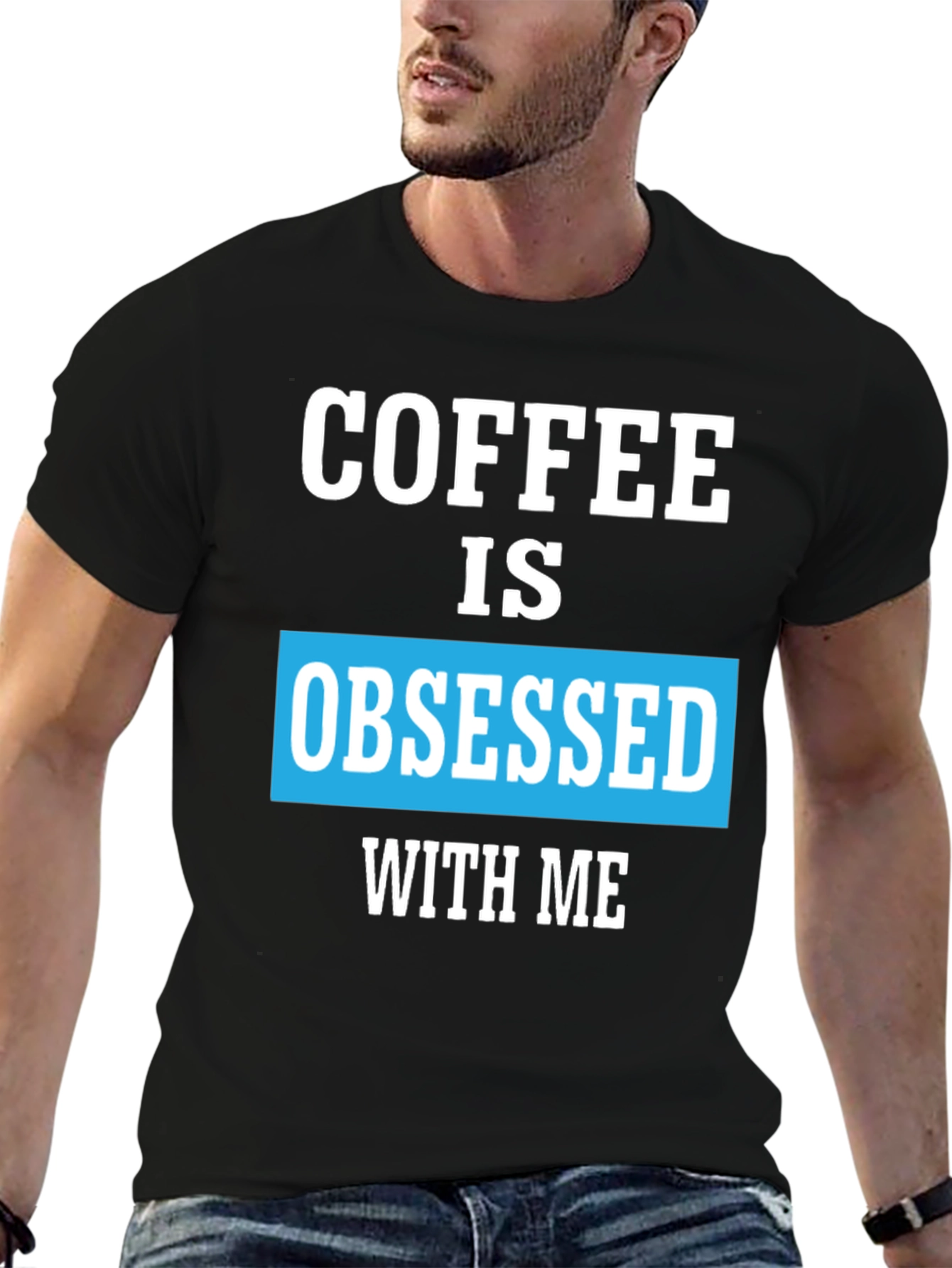 Coffee Obsessed T-Shirt - Unique Graphic Tee
