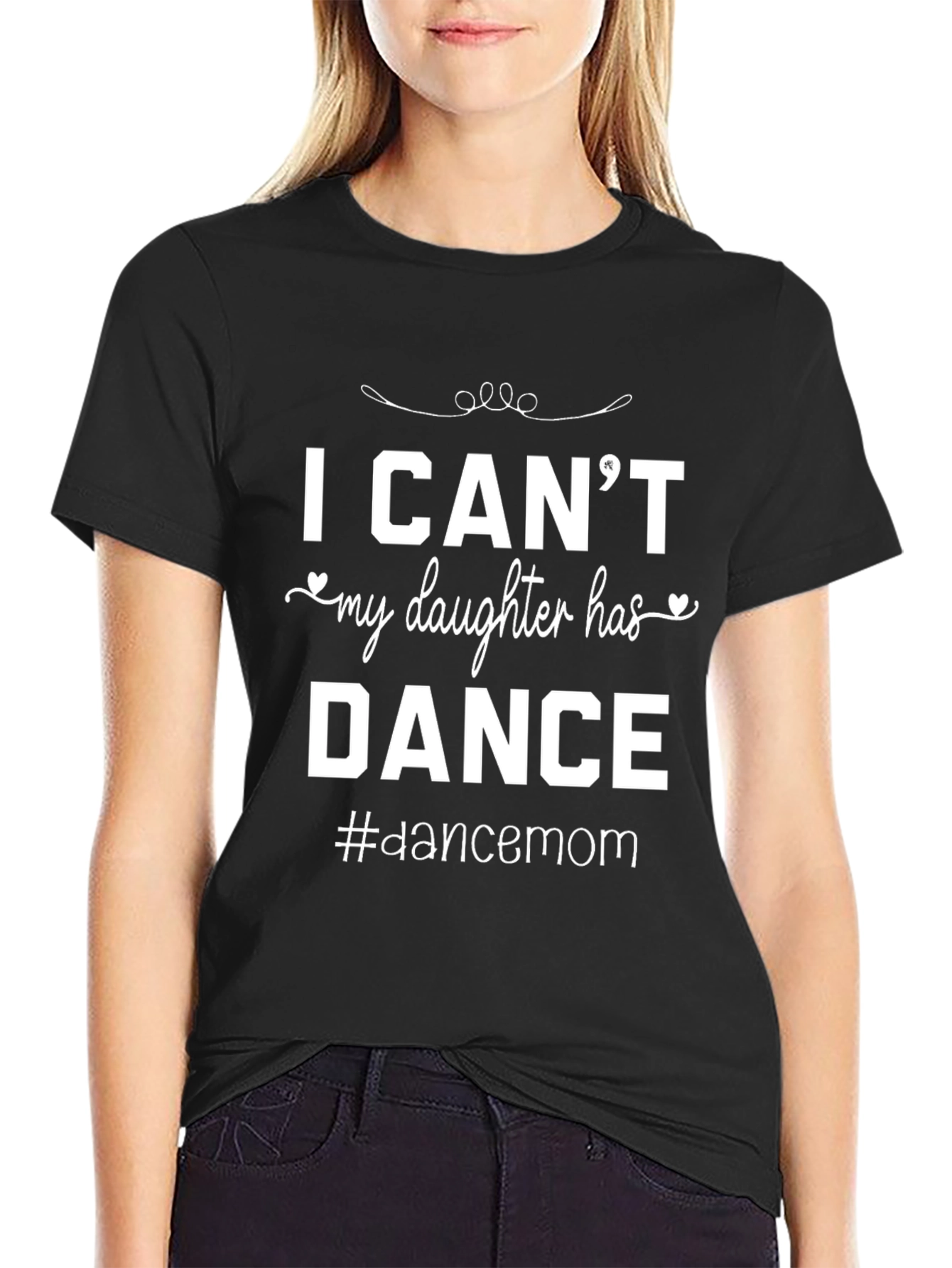 I Cant My Daughter Has Dance T-Shirt