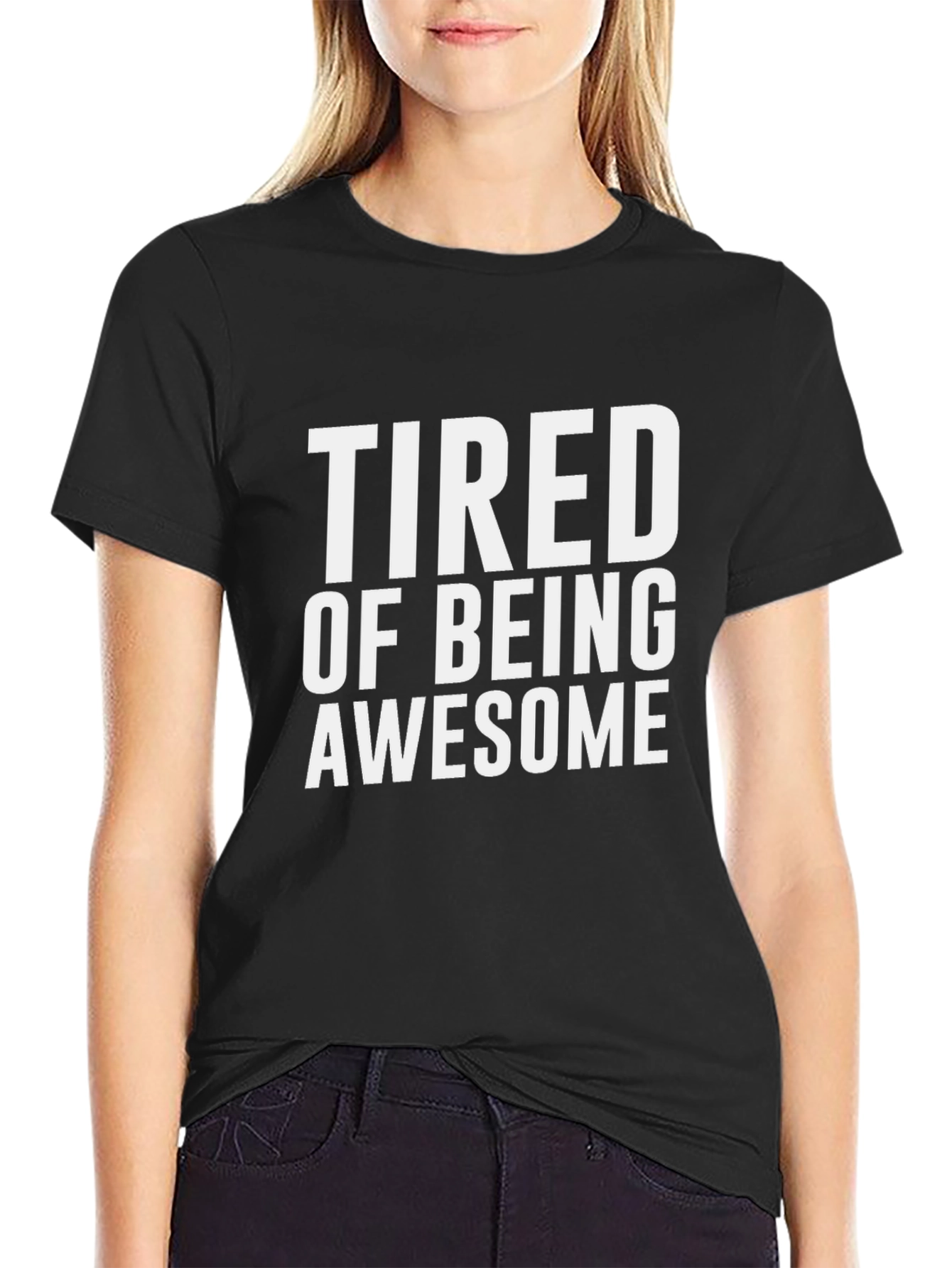 Tired of Being Awesome Graphic Tee