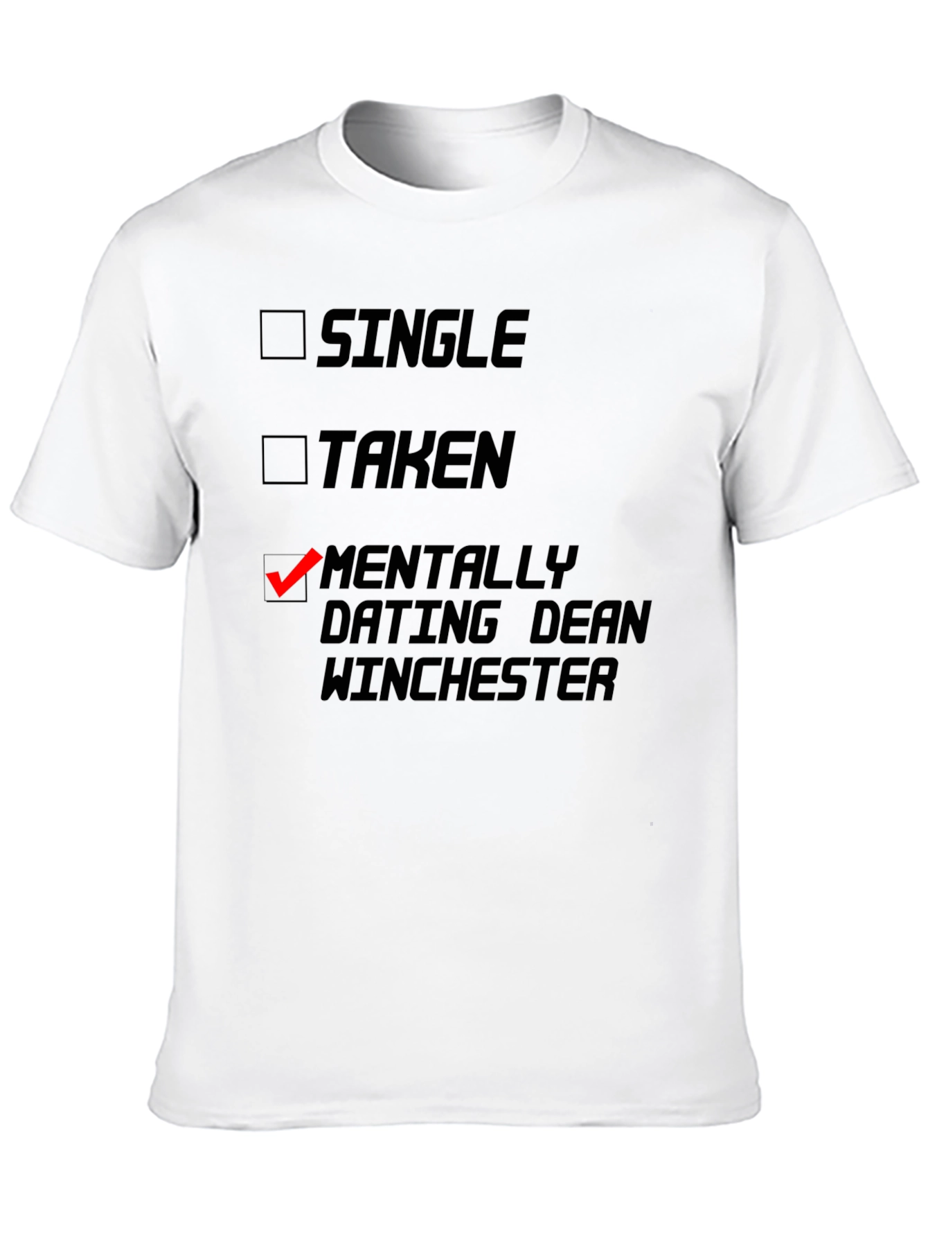 Mentally Dating Dean Winchester T-Shirt