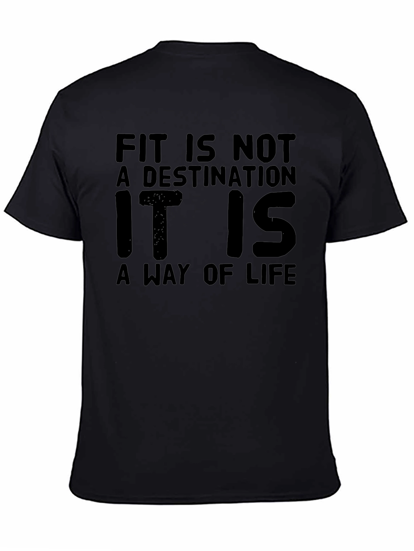 Fit Is Not A Destination T-Shirt - Black
