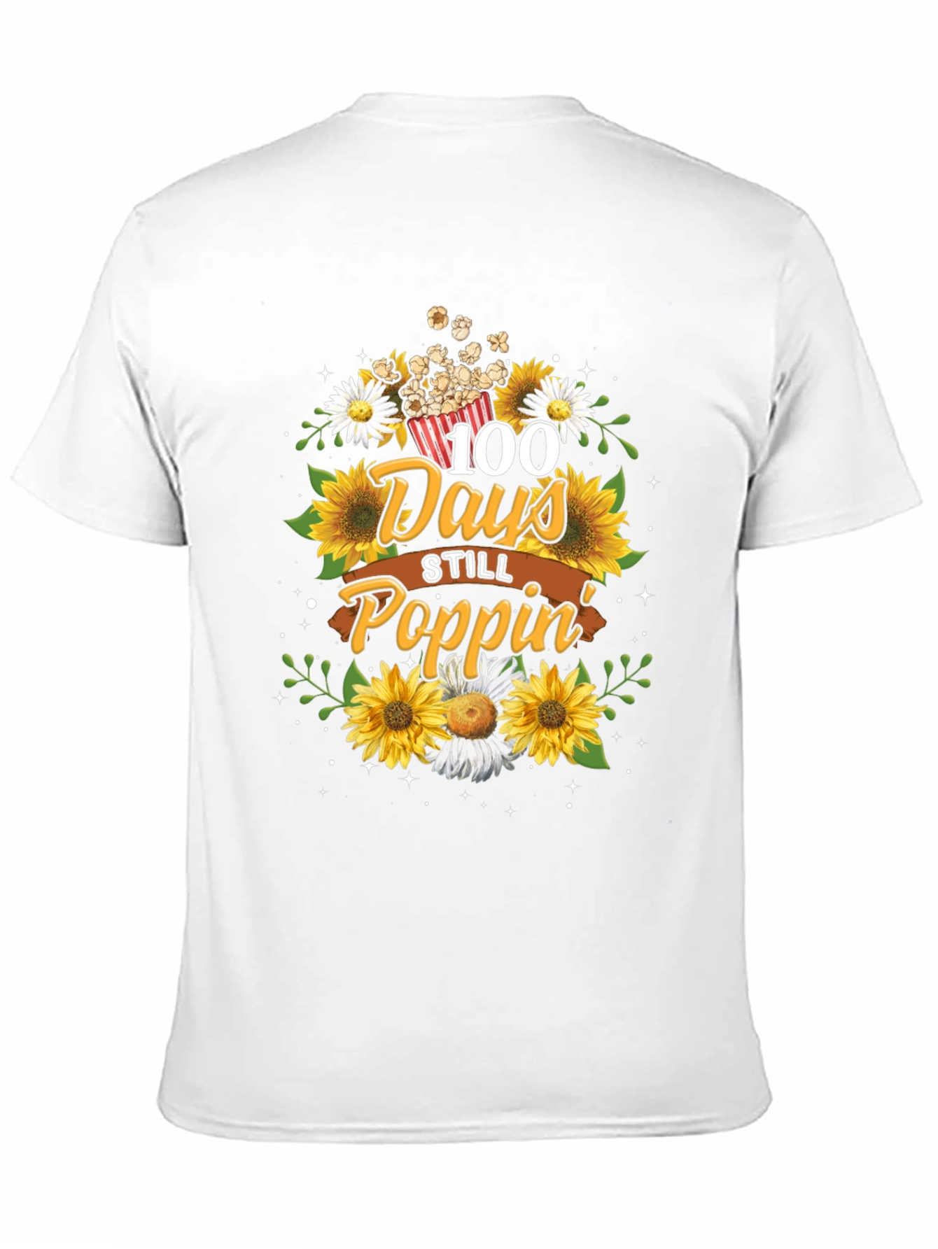 100 Days Still Poppin T-Shirt