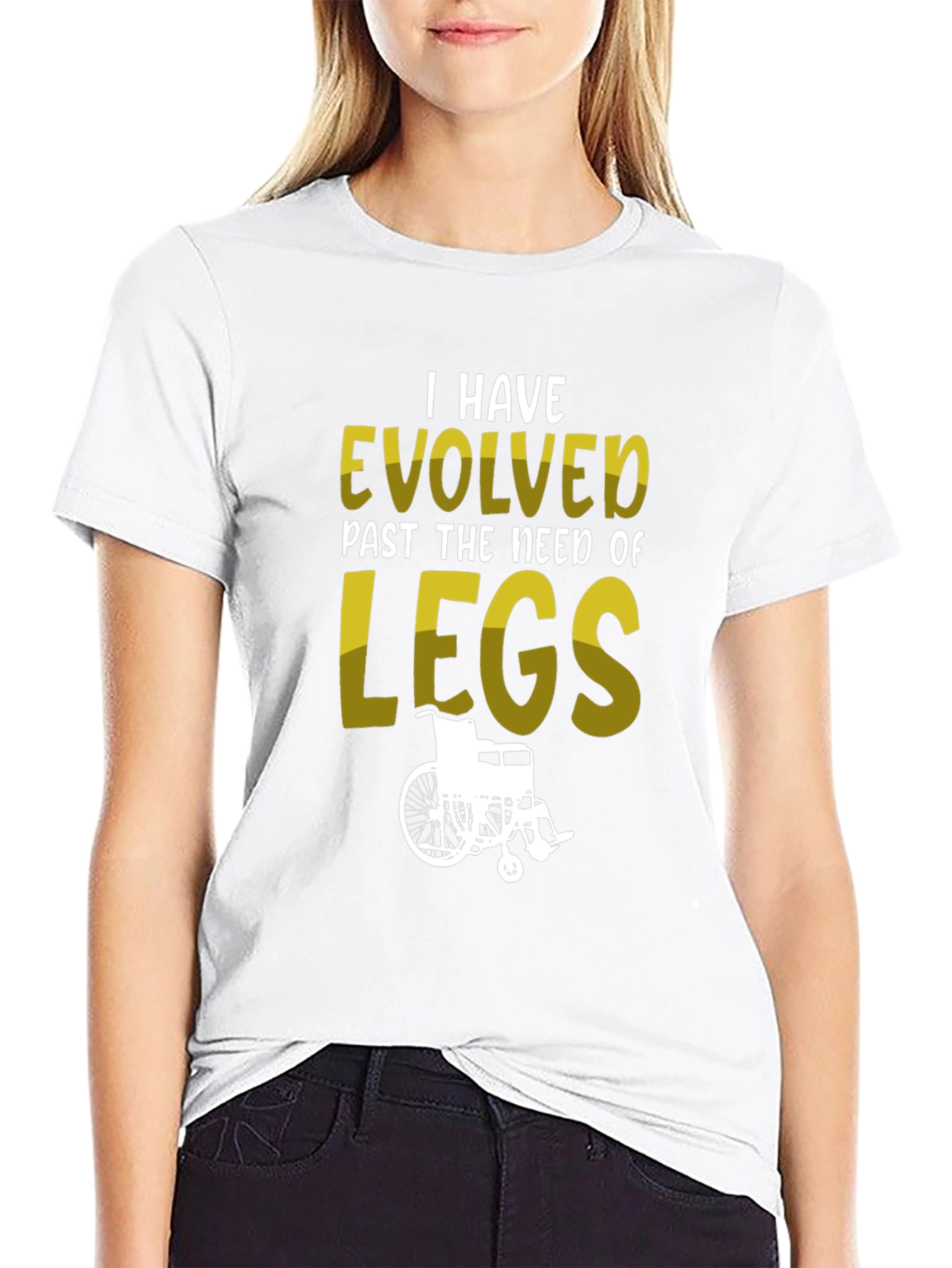 Evolved Past Legs T-Shirt - Wheelchair Humor Tee