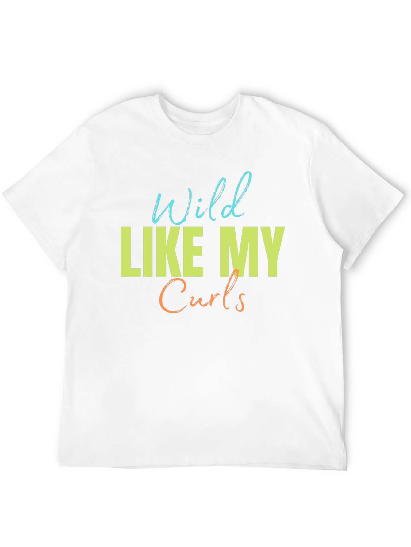 Wild Like My Curls T-Shirt - Fun Graphic Tee
